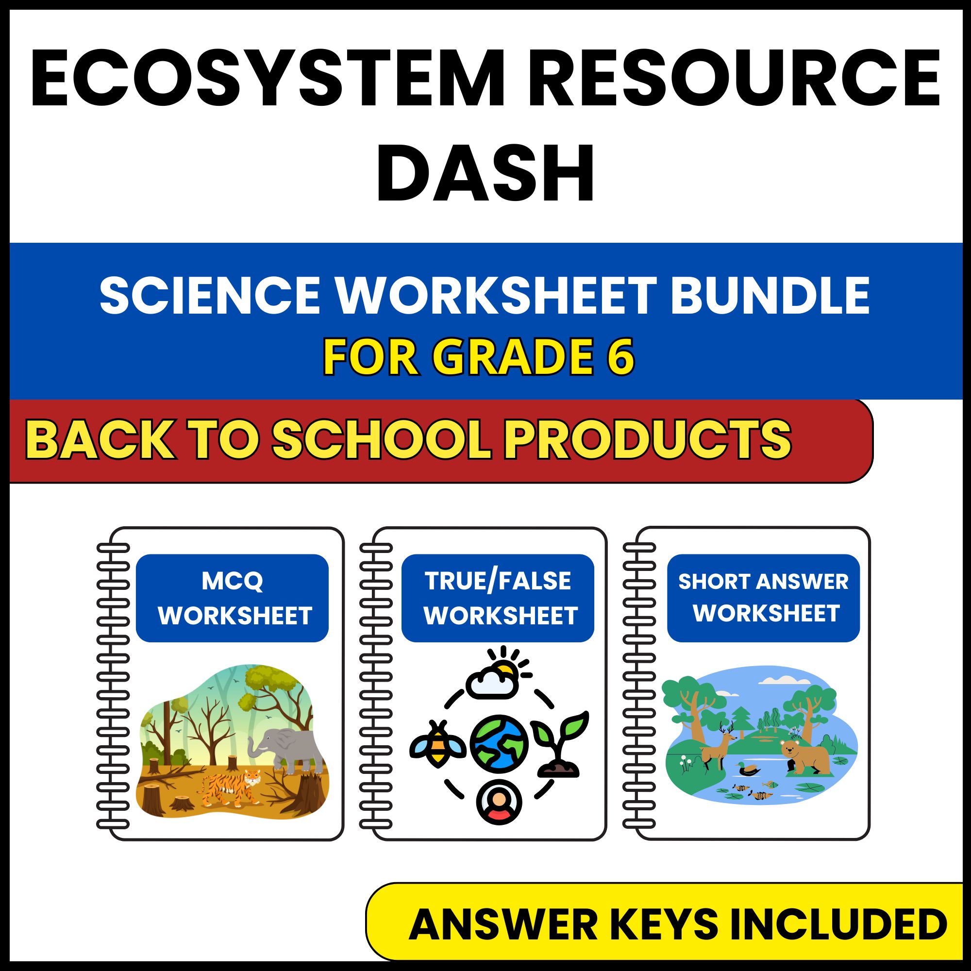 Back to School | Ecosystem Resource Dash | 3 Worksheets | Grade 6