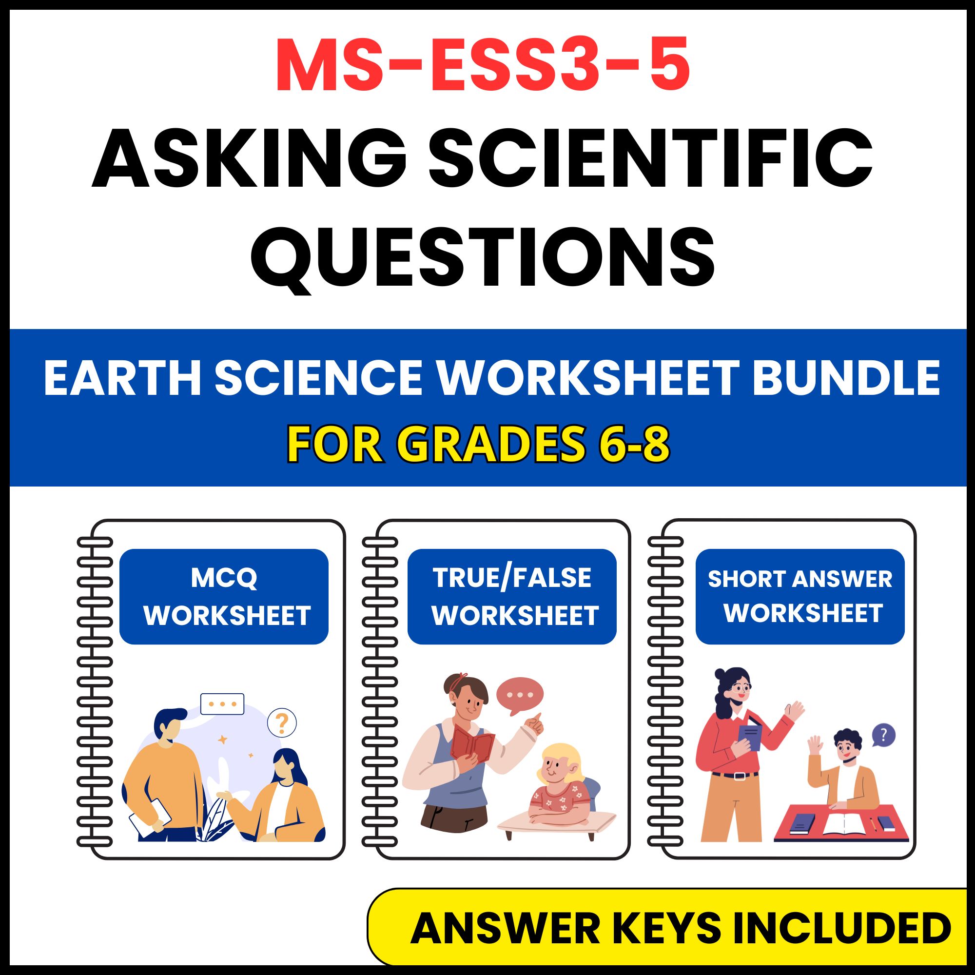 MS NGSS Earth Science | Asking Scientific Questions | 3 Worksheets | Grade 6-8