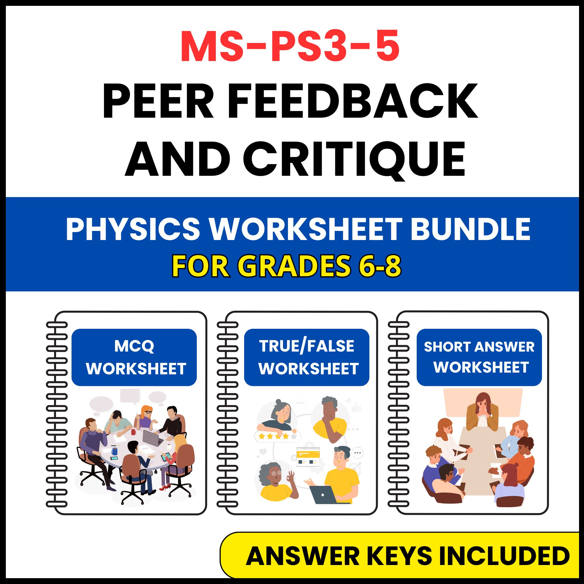MS NGSS Physics | Peer Feedback and Critique | 3 Worksheets | Grade 6-8