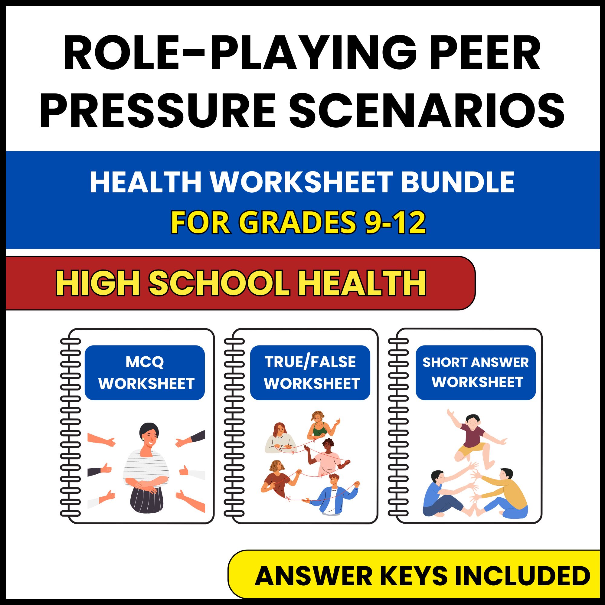HS Health | Role Playing Peer Pressure Scenarios | 3 Worksheets | Grade 9-12