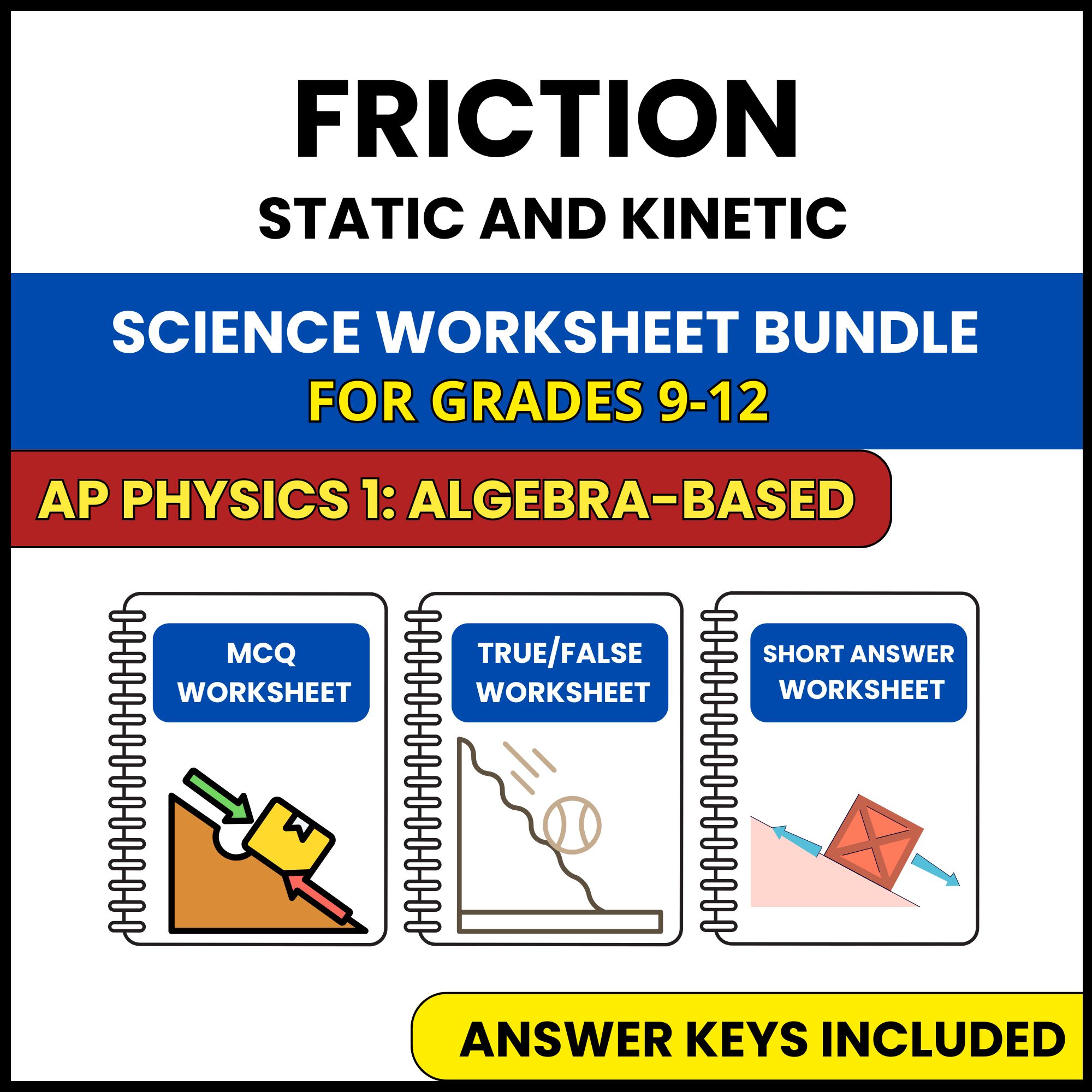AP Physics 1 | Friction Static and Kinetic | 3 Worksheets | Grade 9-12