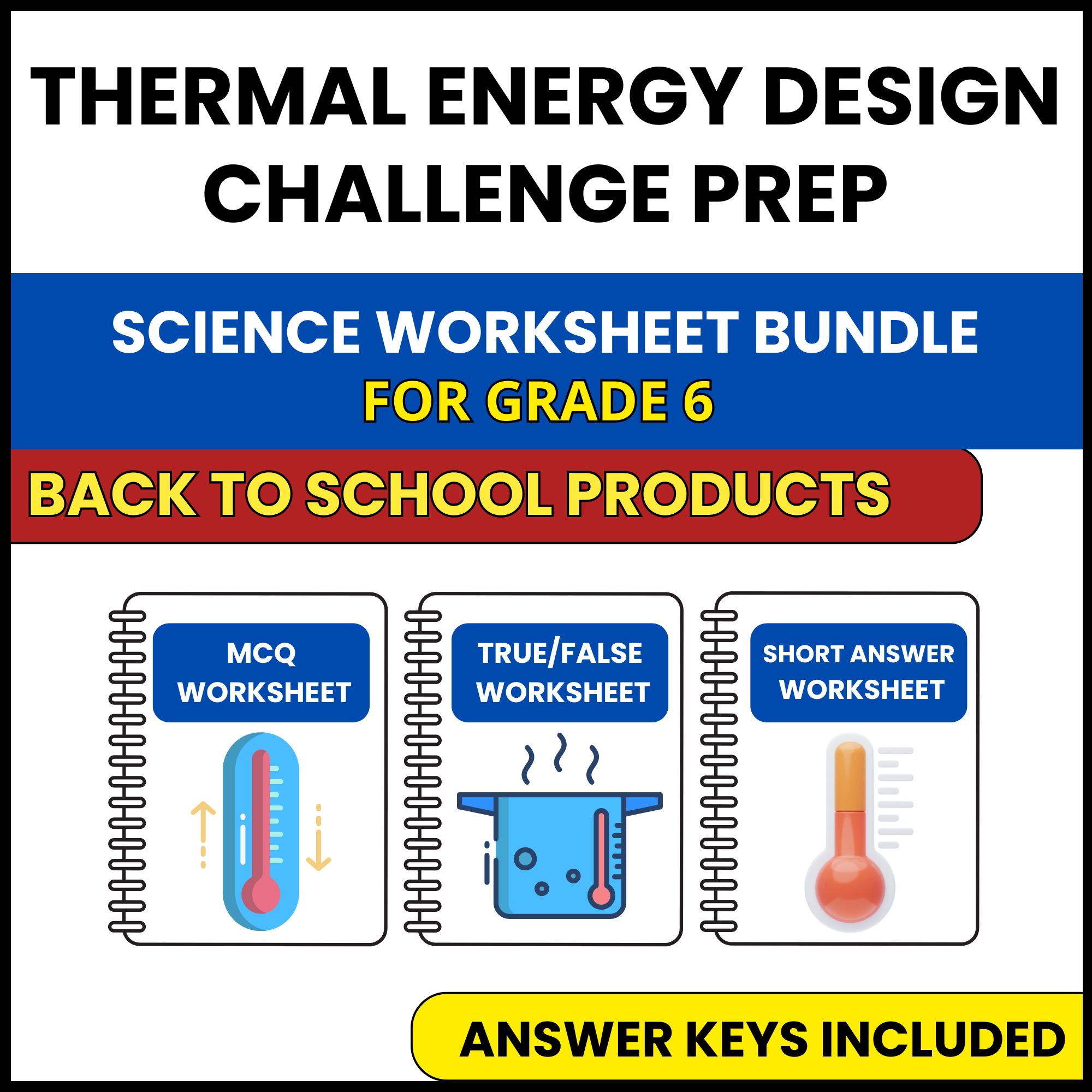 Back to School | Thermal Energy Design Challenge Prep | 3 Worksheets | Grade 6