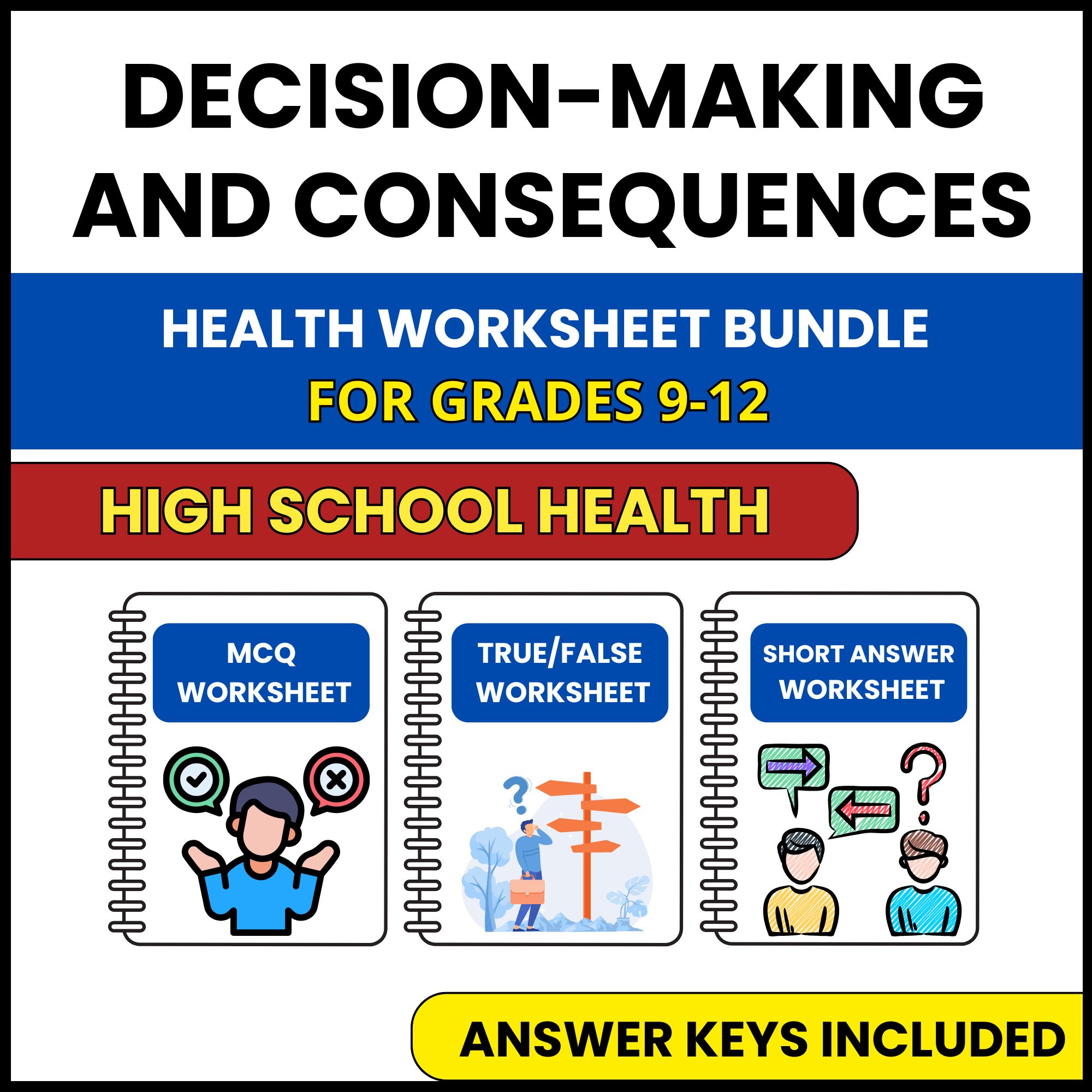 HS Health | Decision Making and Consequences | 3 Worksheets | Grade 9-12