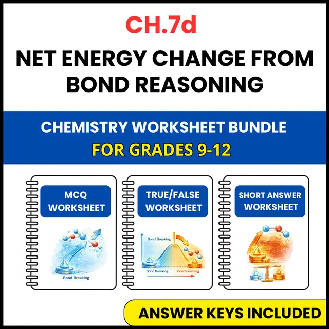 VA SOL Chemistry | Net Energy Change from Bond | 3 Worksheets | Grade 9-12