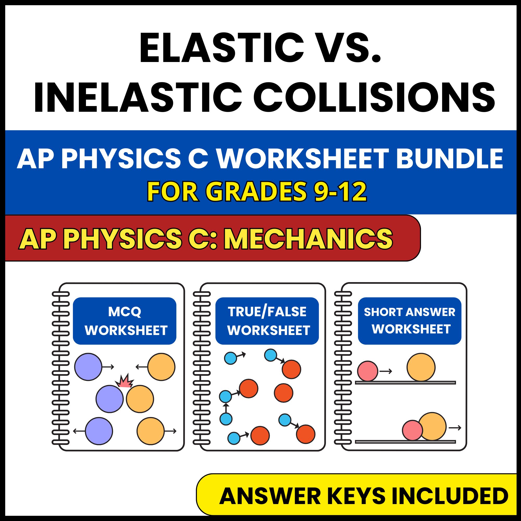 AP Physics C Mech | Elastic and Inelastic Collisions | 3 Worksheets | Grade 9-12
