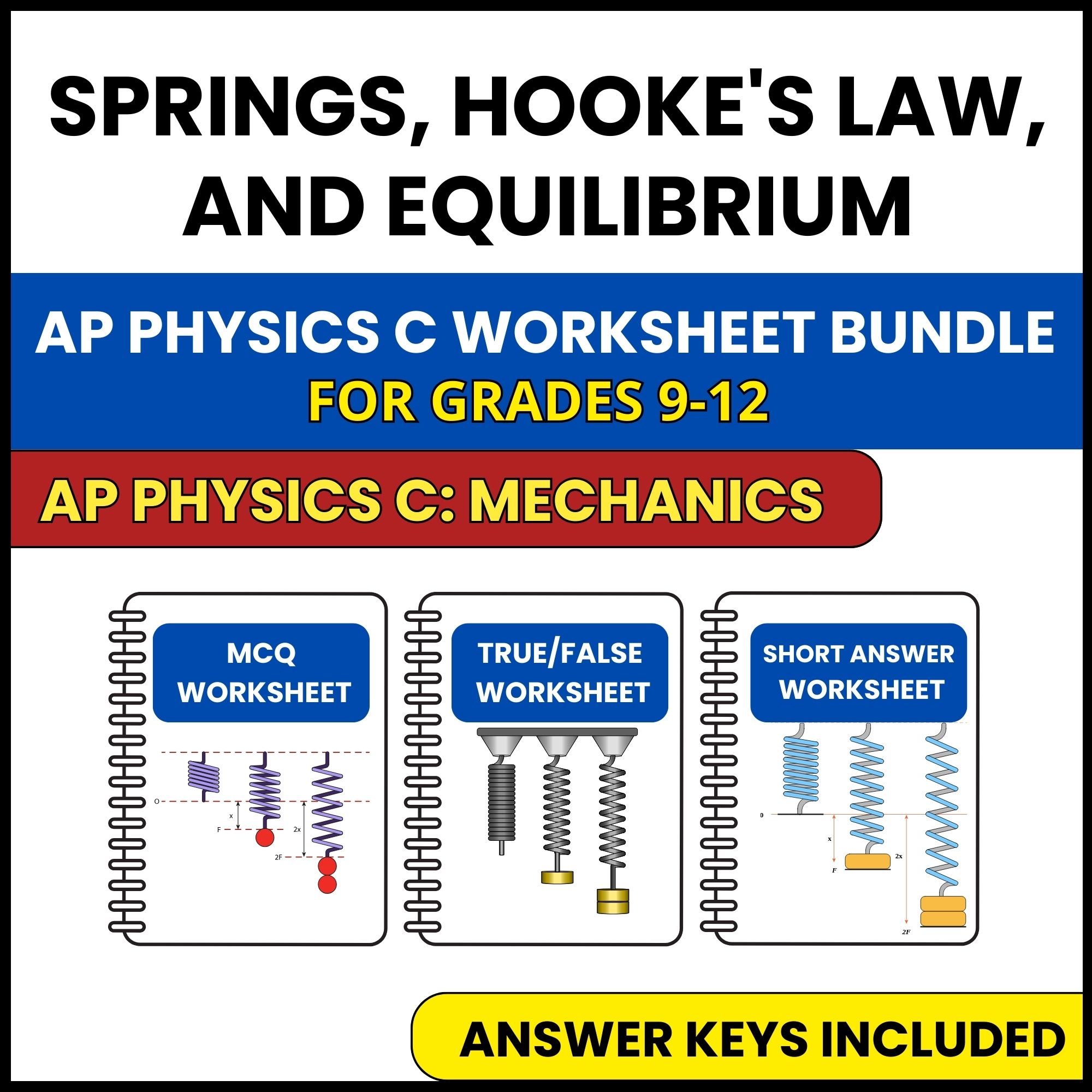 AP Physics C Mech | Springs, Hooke's Law | 3 Worksheets | Grade 9-12