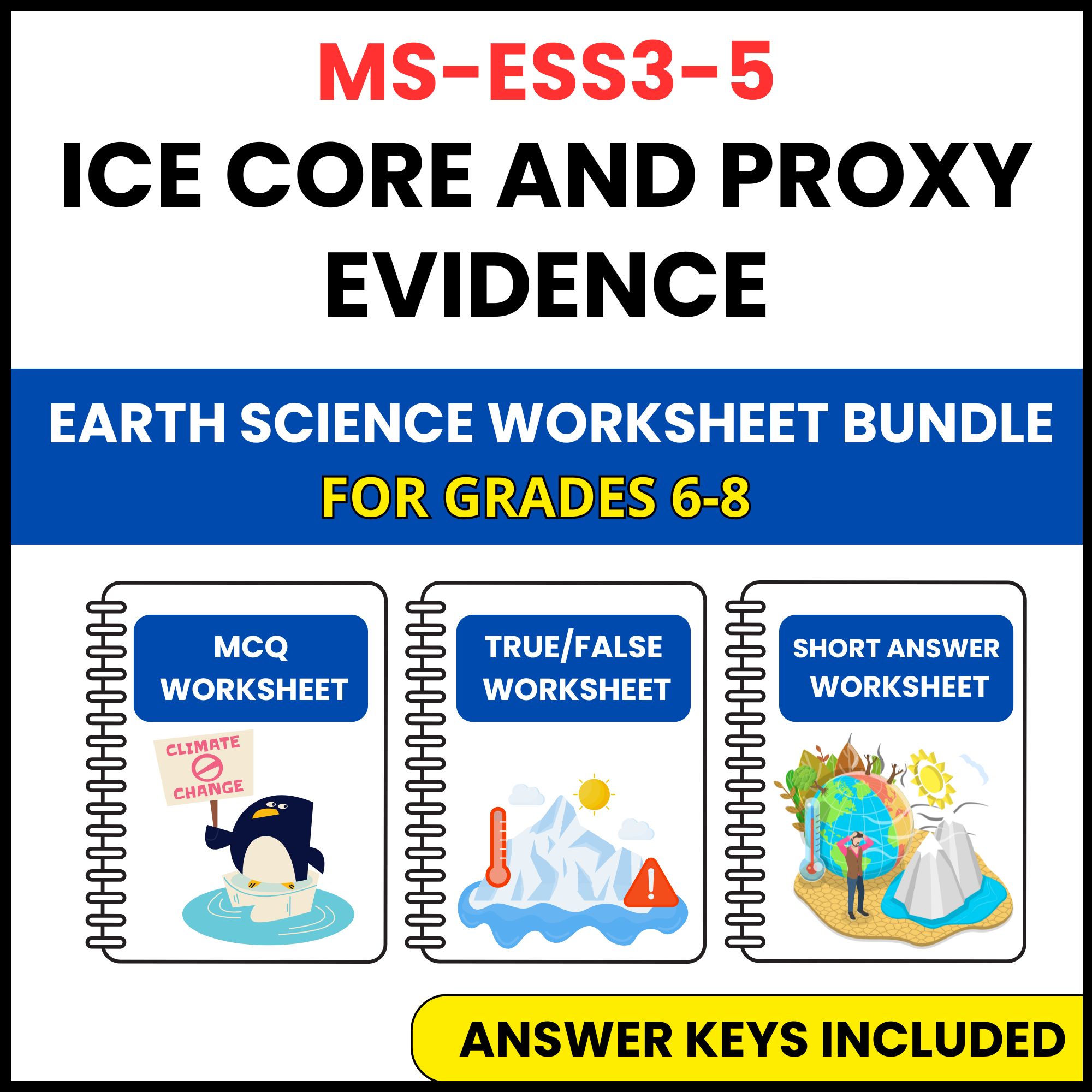 MS NGSS Earth Science | Ice Core and Proxy Evidence | 3 Worksheets | Grade 6-8