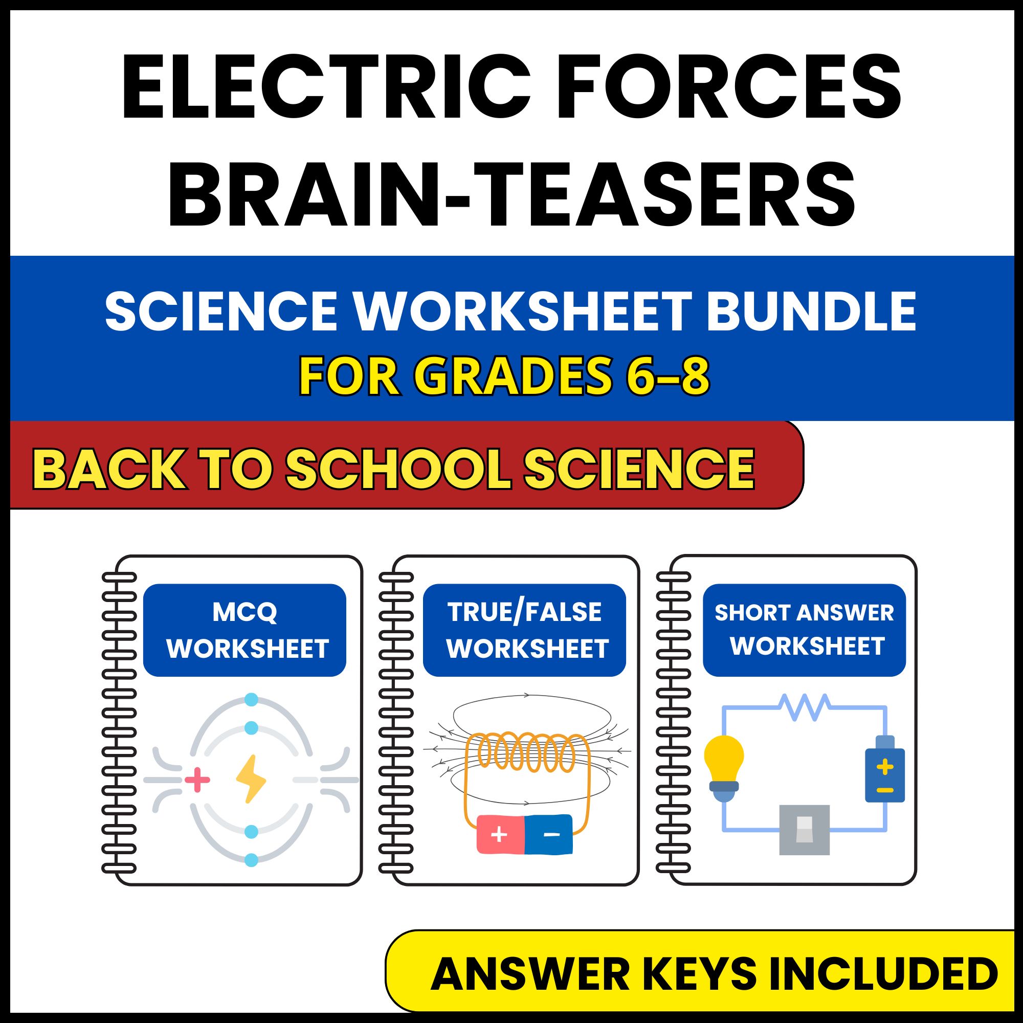 Back to School | Electric Forces Brain Teasers | 3 Worksheets | Grade 6-8