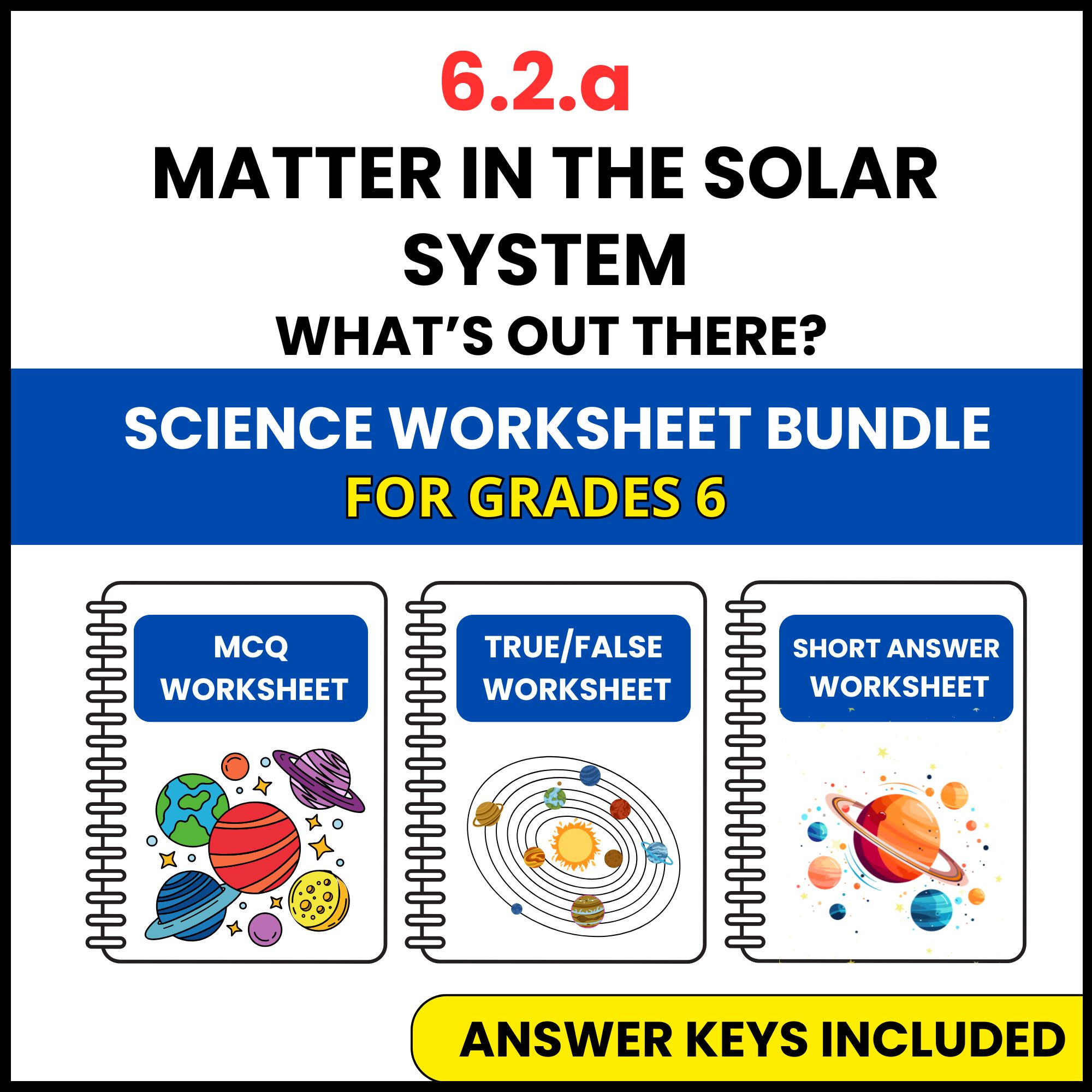 VA SOL Science | Matter in the Solar System What’s Out | 3 Worksheets | Grade 6