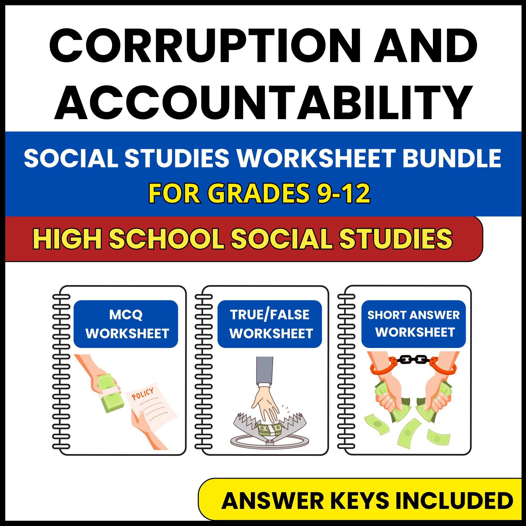 HS Social Studies | Corruption and Accountability | 3 Worksheets | Grade 9-12