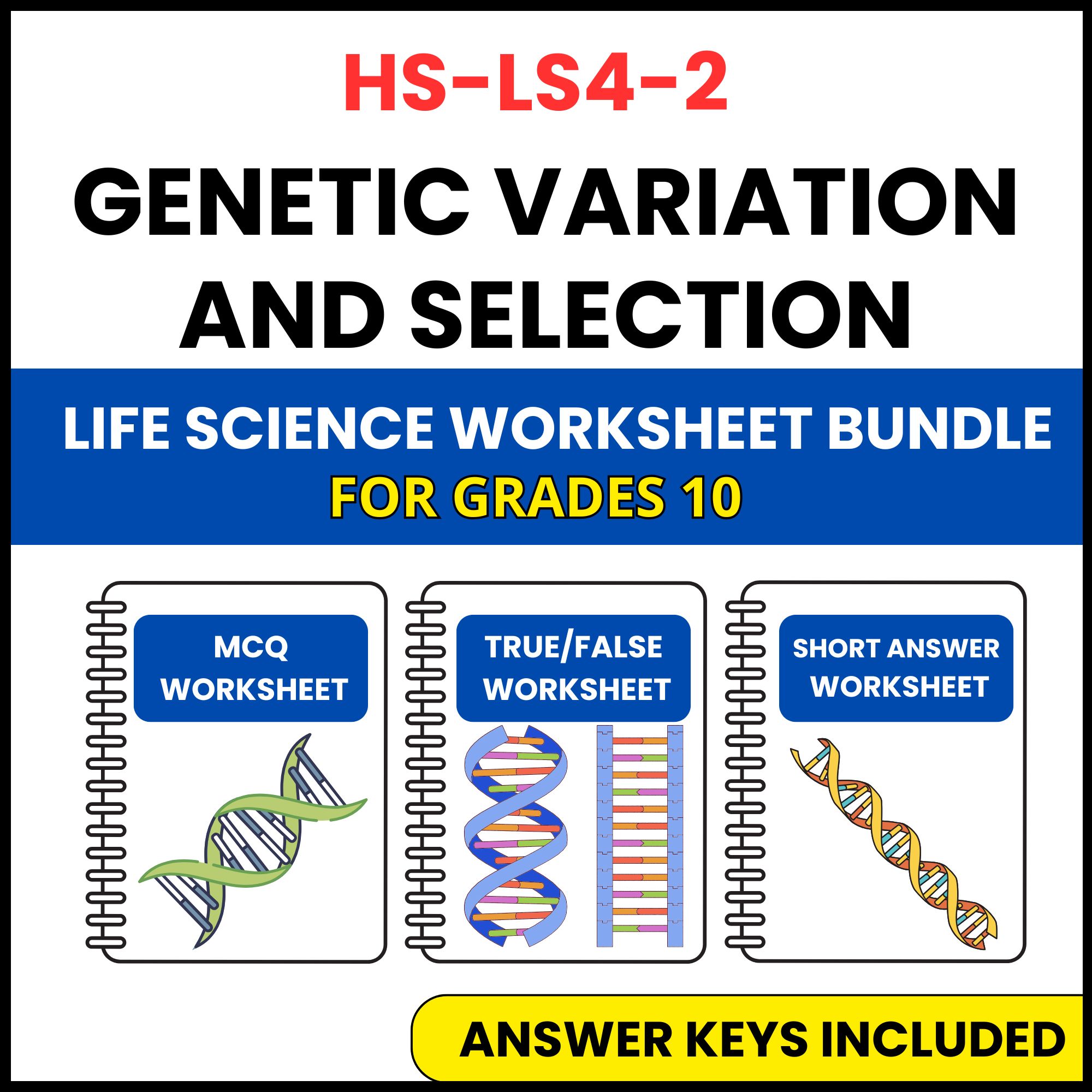 HS NGSS Life Science | Genetic Variation and Selection | 3 Worksheets | Grade 10