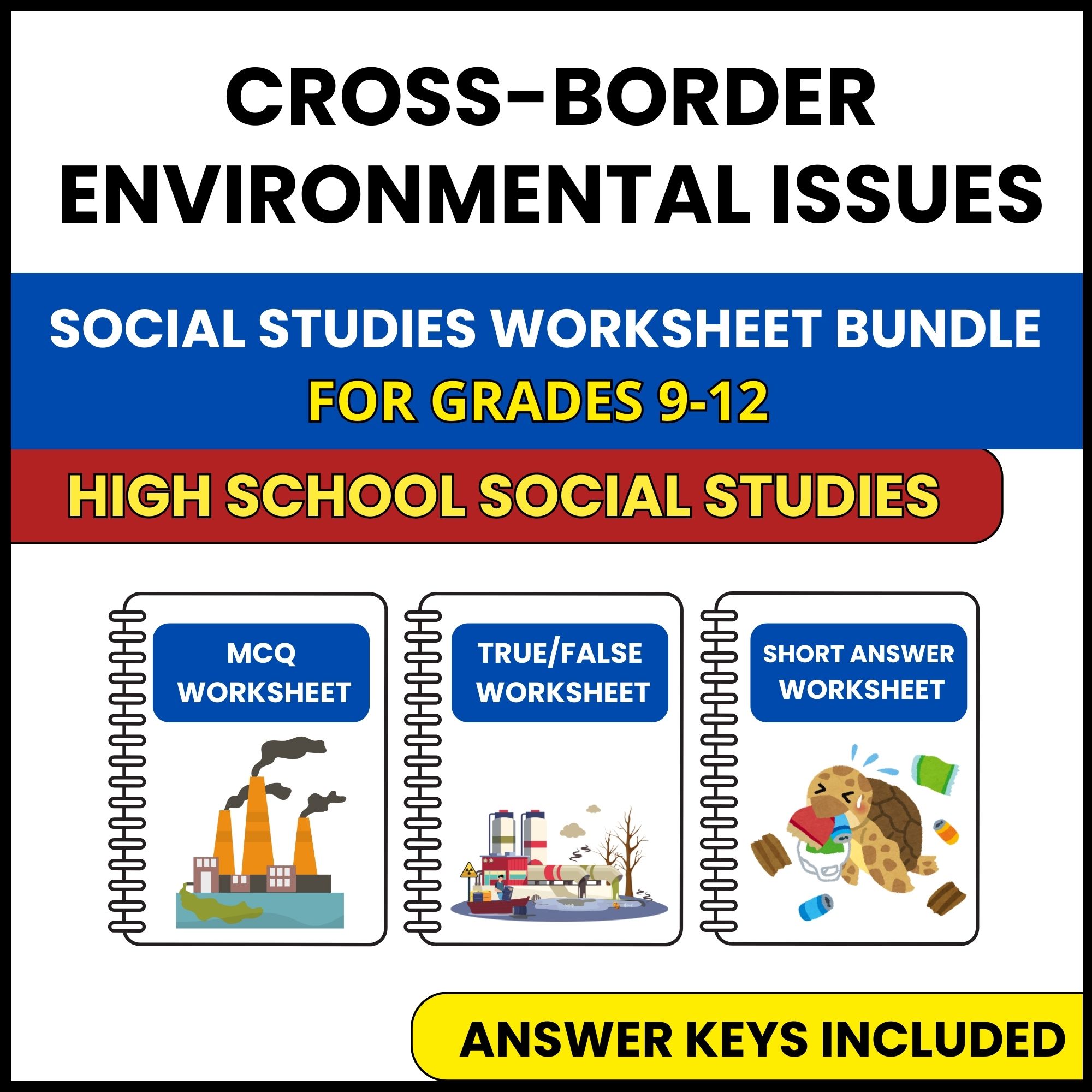 HS Social Studies | Cross Border Environmental | 3 Worksheets | Grade 9-12