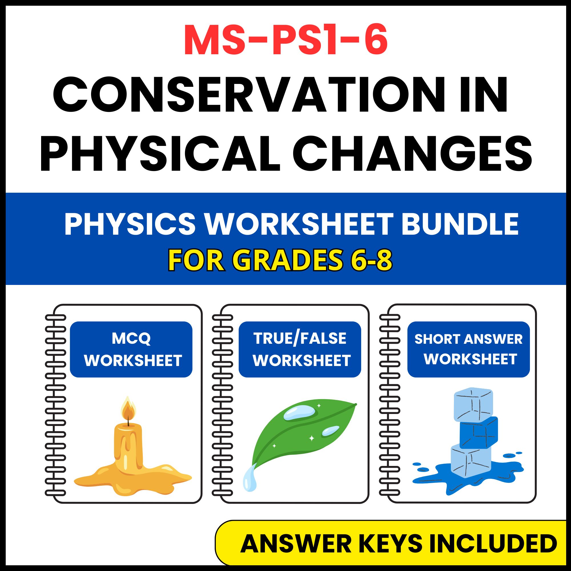 MS NGSS Physics | Conservation in Physical Changes | 3 Worksheets | Grade 6-8