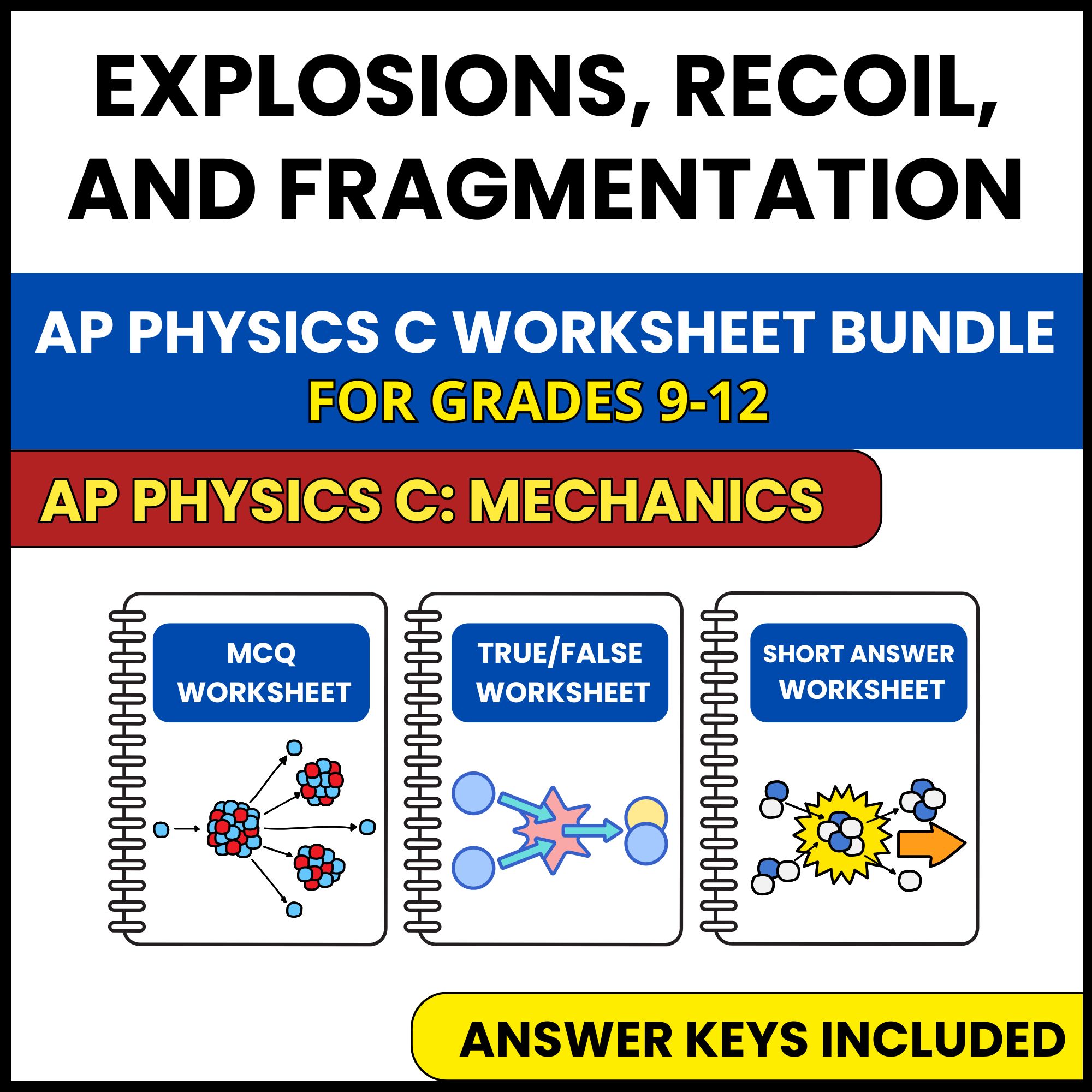 AP Physics C Mech | Explosions, Recoil | 3 Worksheets | Grade 9-12