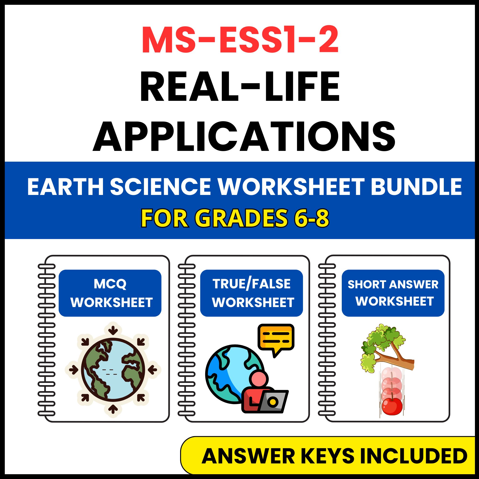 MS NGSS Earth Science | Real Life Applications | 3 Worksheets | Grade 6-8
