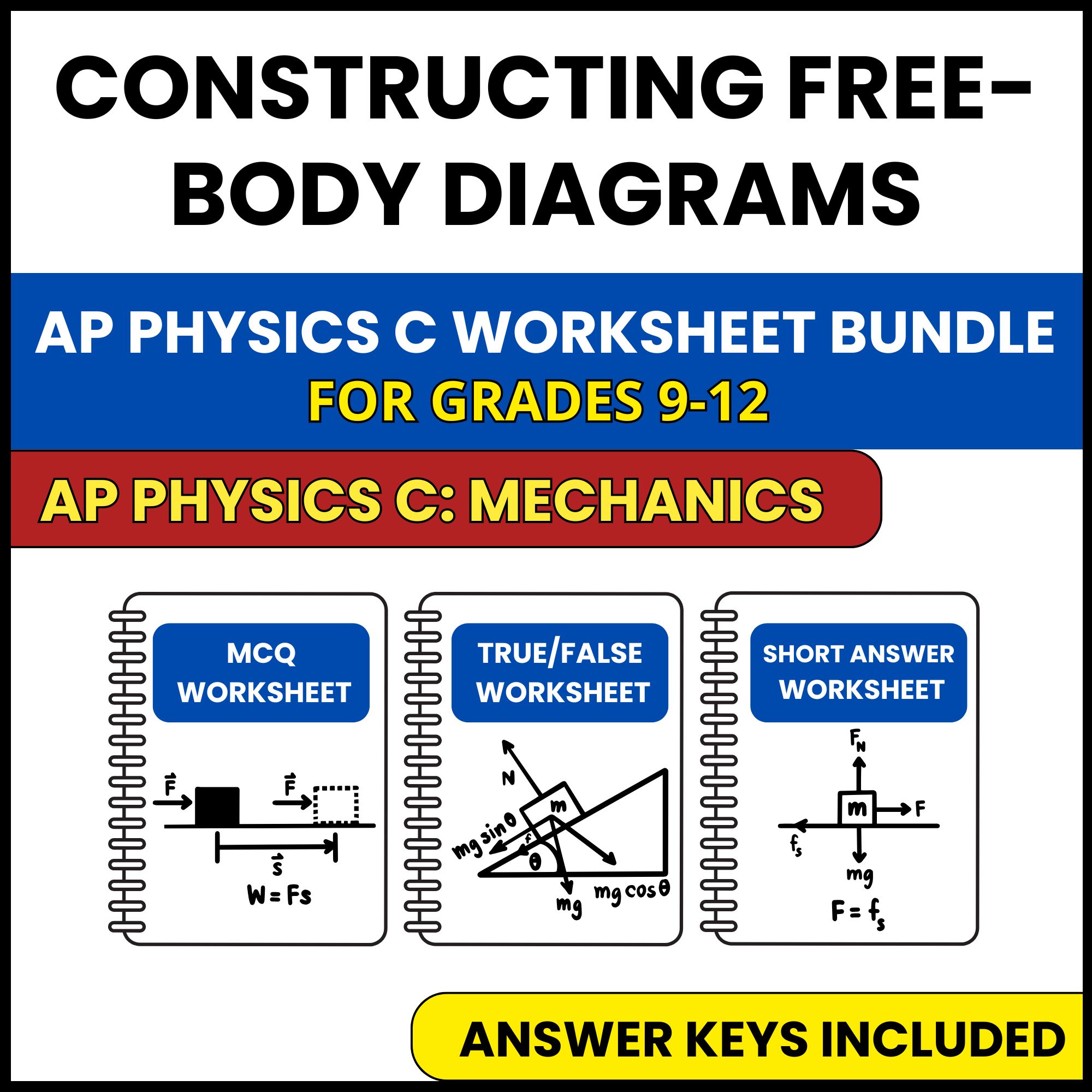 AP Physics C Mech | Constructing Free Body Diagrams | 3 Worksheets | Grade 9-12