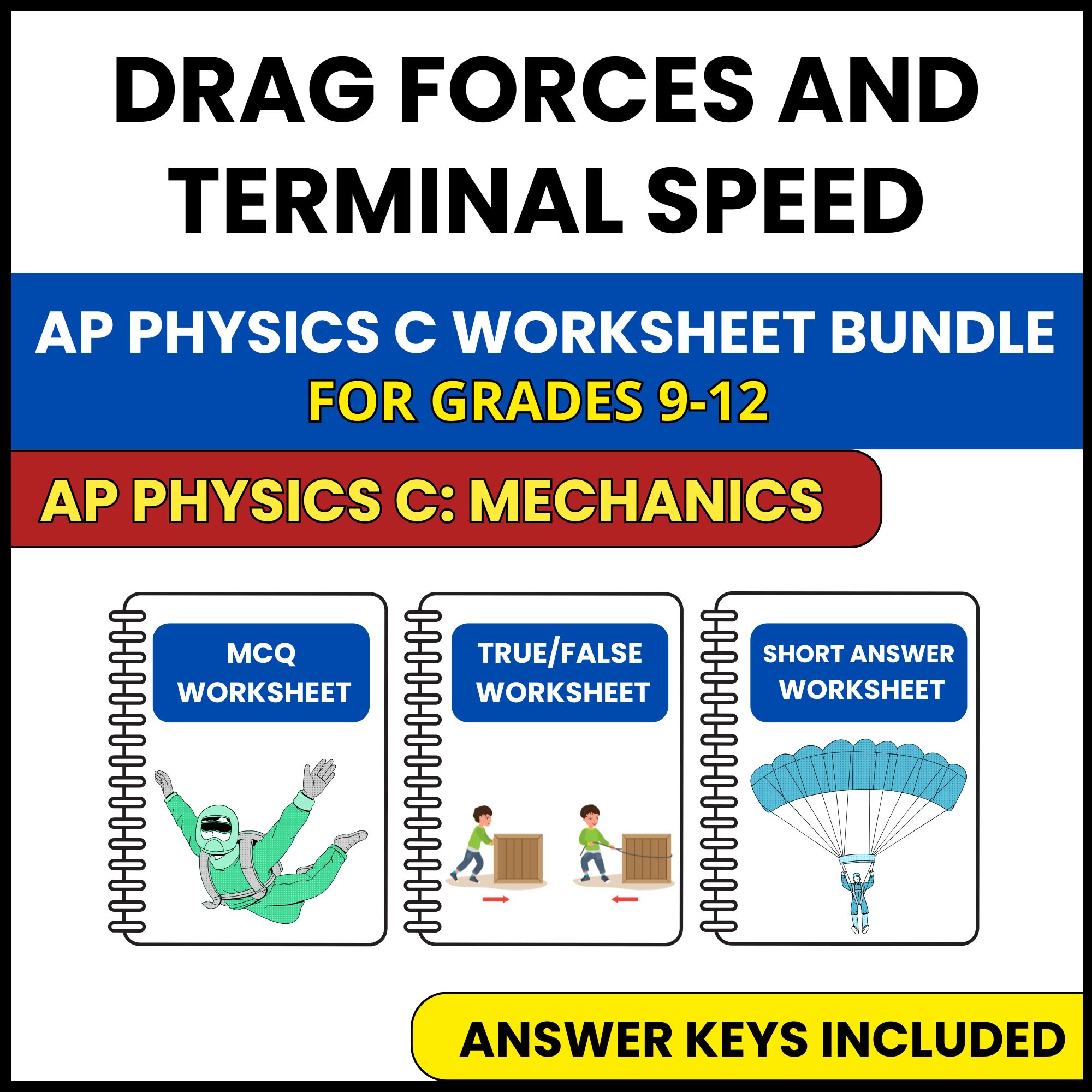 AP Physics C Mech | Drag Forces and Terminal Speed | 3 Worksheets | Grade 9-12