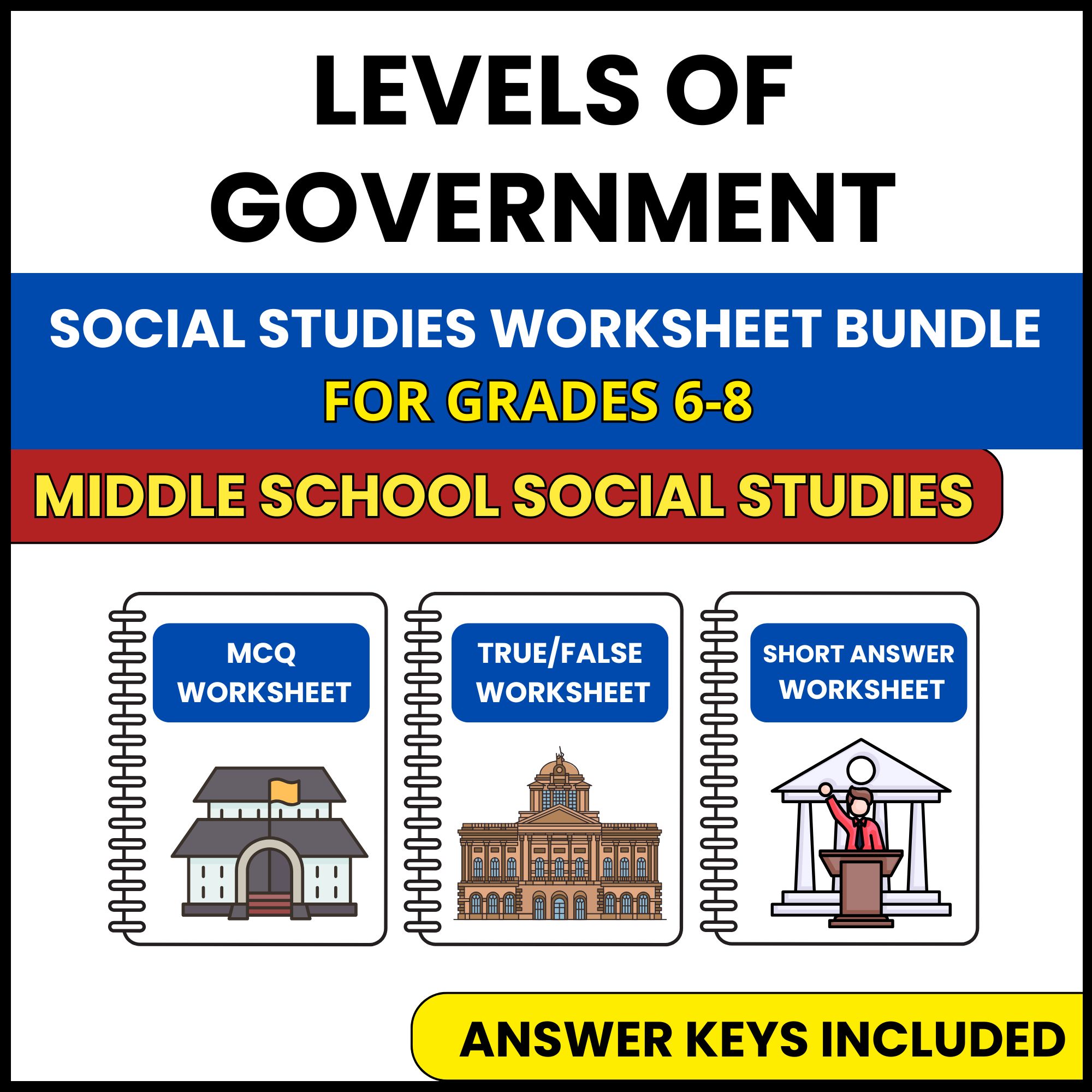 MS Social Studies | Levels of Government | 3 Worksheets | Grade 6-8