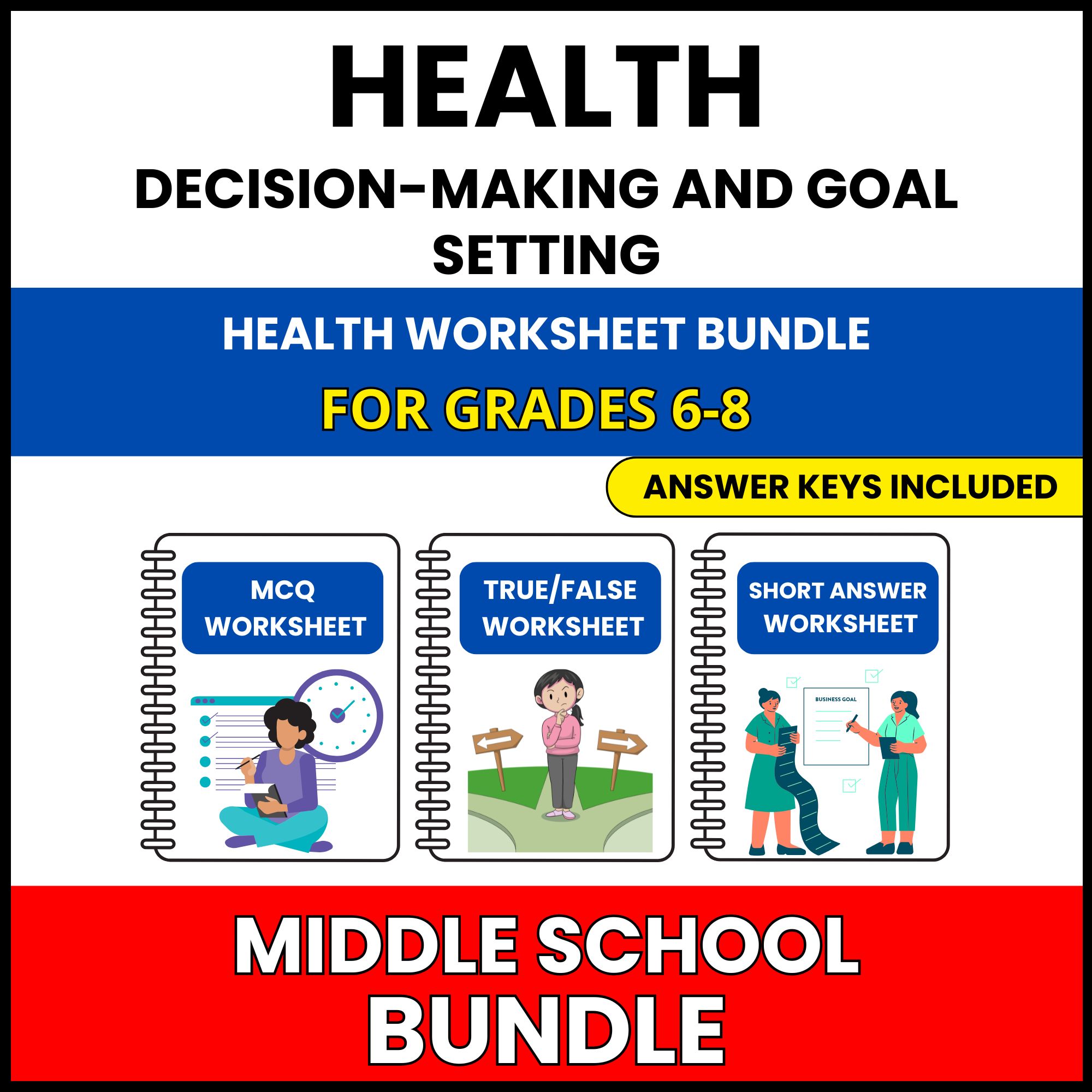 MS Health | Decision-Making and Goal Setting | 45 Worksheets BUNDLE | Grade 6-8