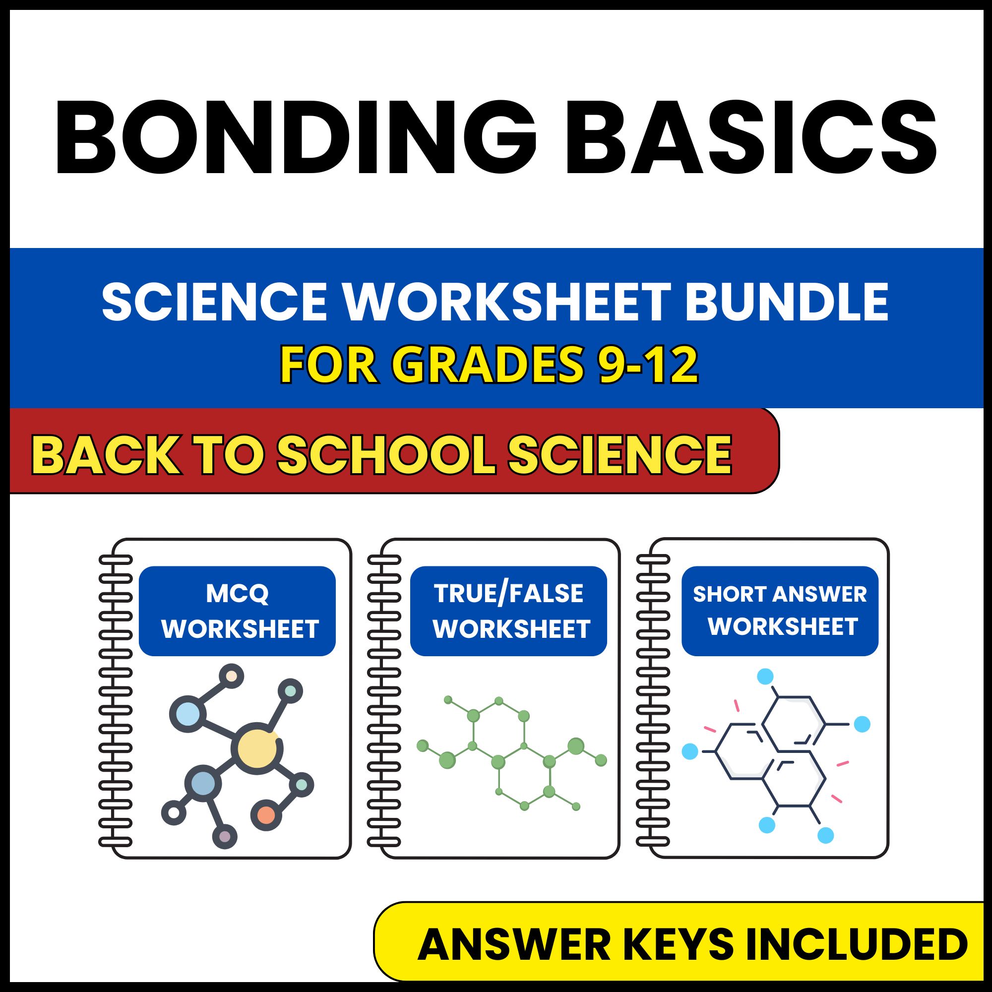 Back to School | Bonding Basics | 3 Worksheets | Grade 9-12