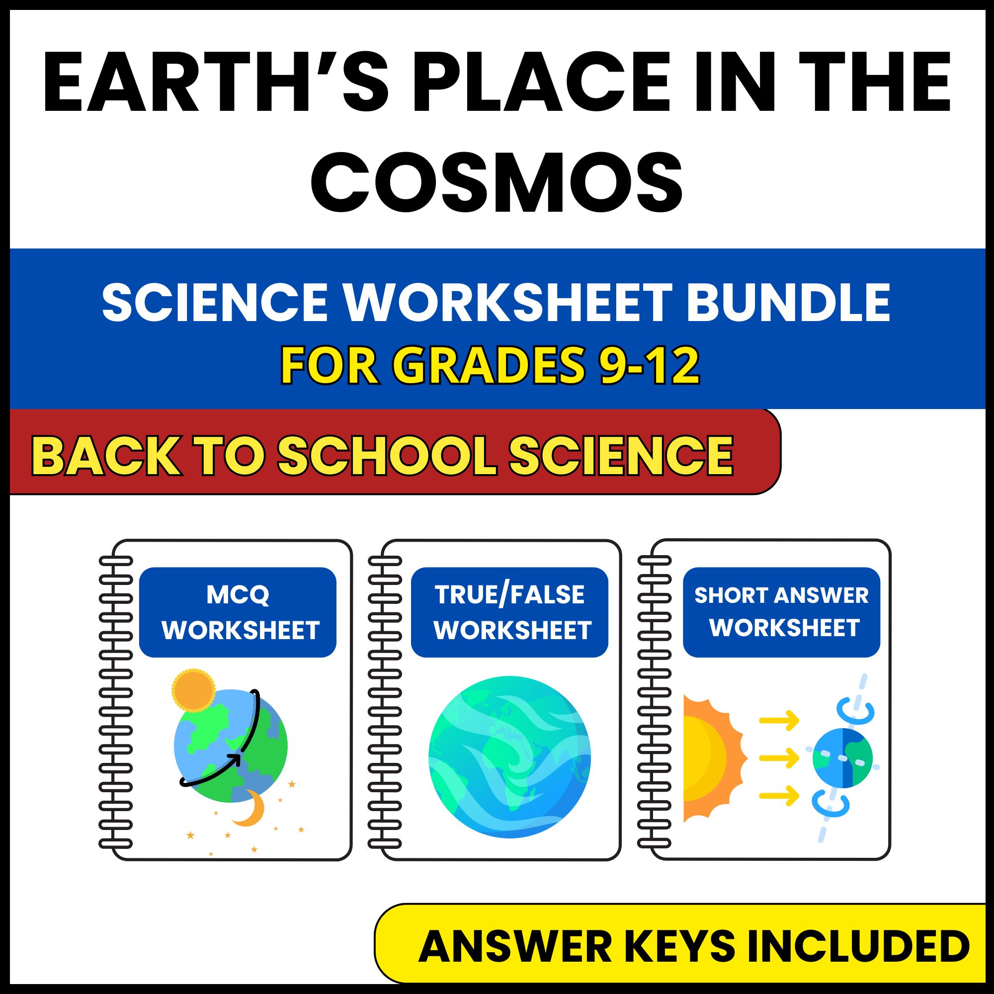 Back to School | Earth’s Place in the Cosmos | 3 Worksheets | Grade 9-12
