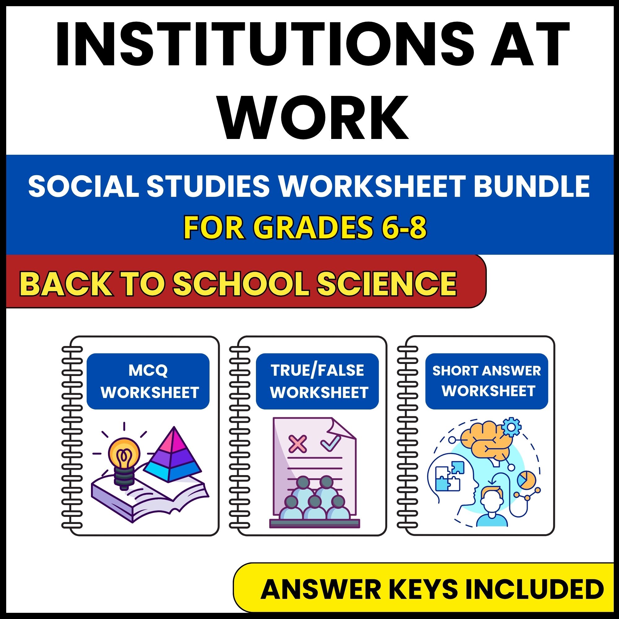 Back to School | Institutions at Work | 3 Worksheets | Grade 6-8