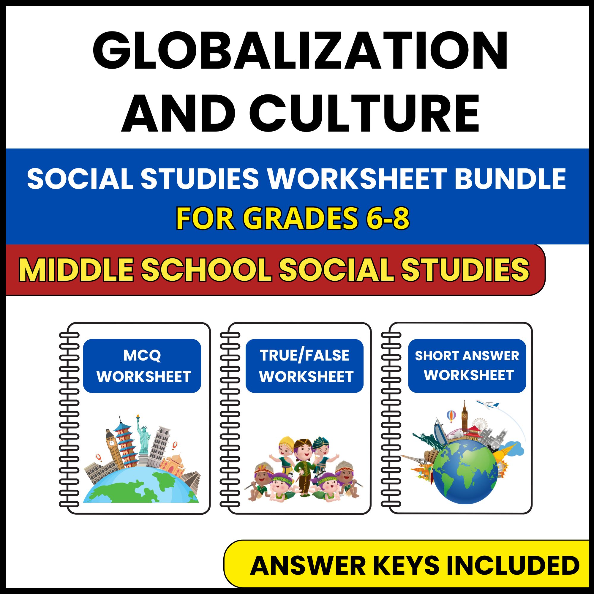 MS Social Studies | Globalization and Culture | 3 Worksheets | Grade 6-8