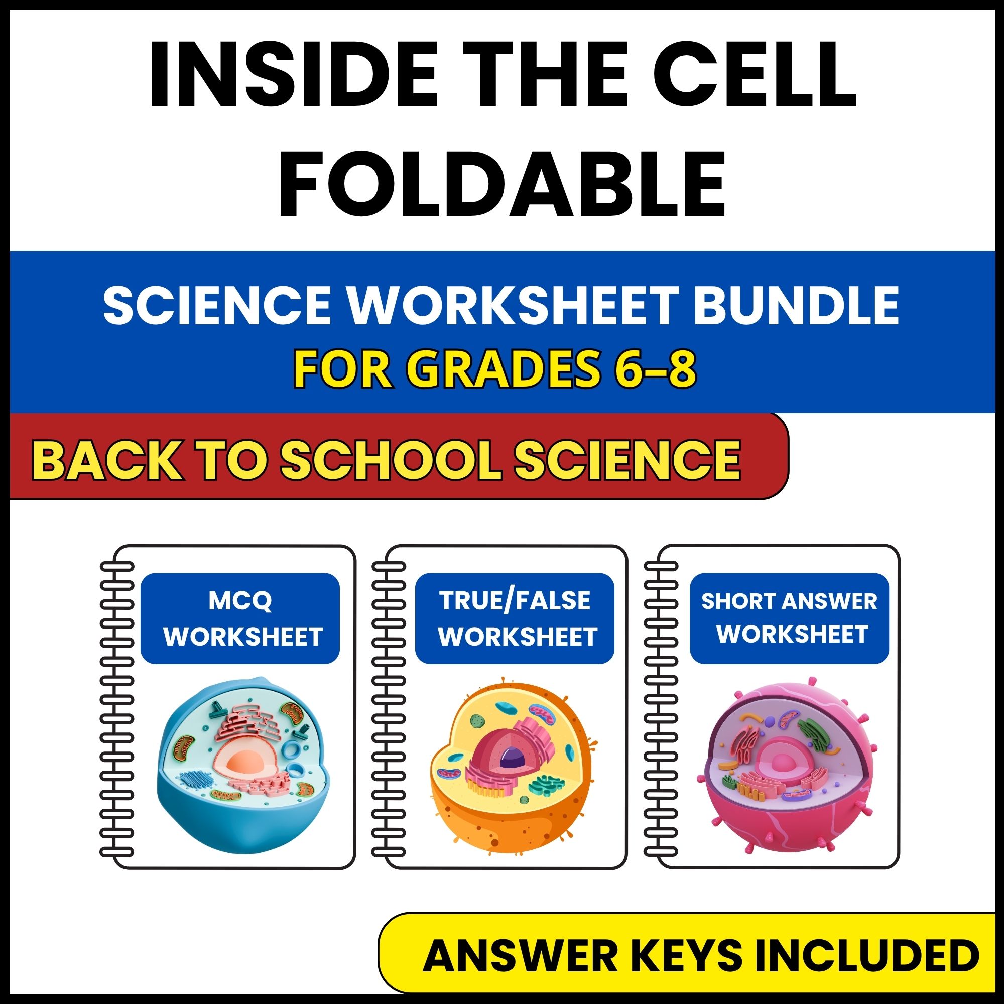 Back to School | Inside the Cell Foldable | 3 Worksheets | Grade 6-8