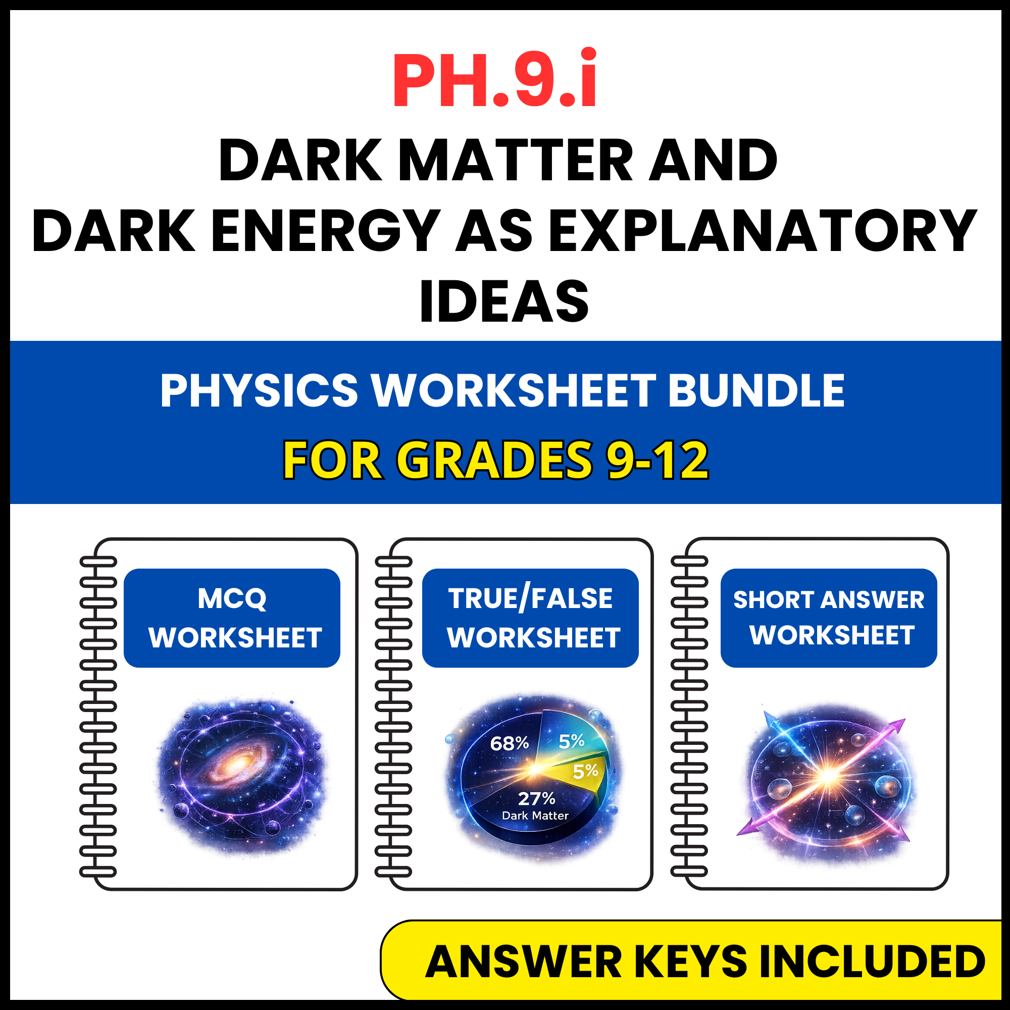 VA SOL Physics | Dark Matter and Dark Energy as | 3 Worksheets | Grade 9-12