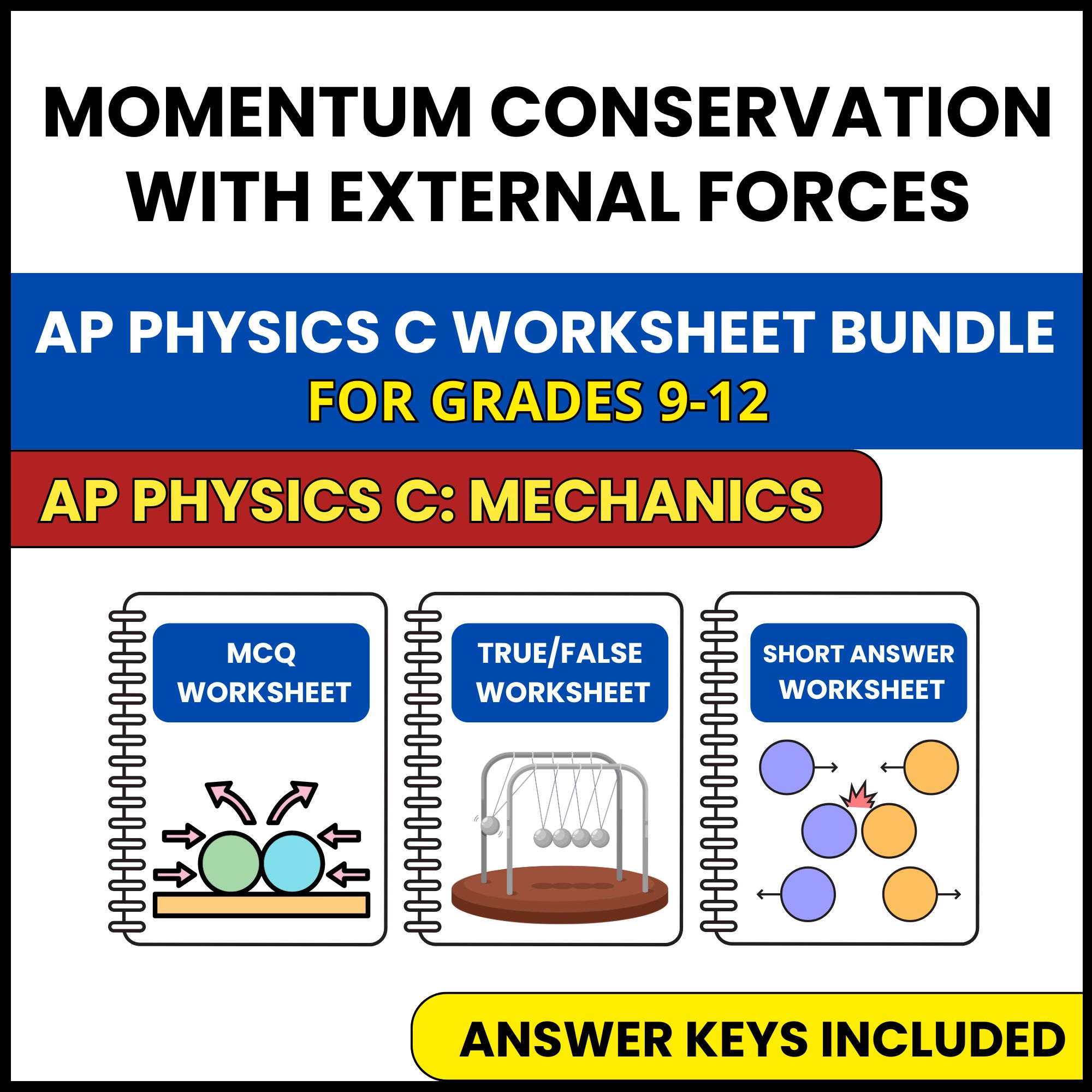 AP Physics C Mech | Momentum Conservation | 3 Worksheets | Grade 9-12