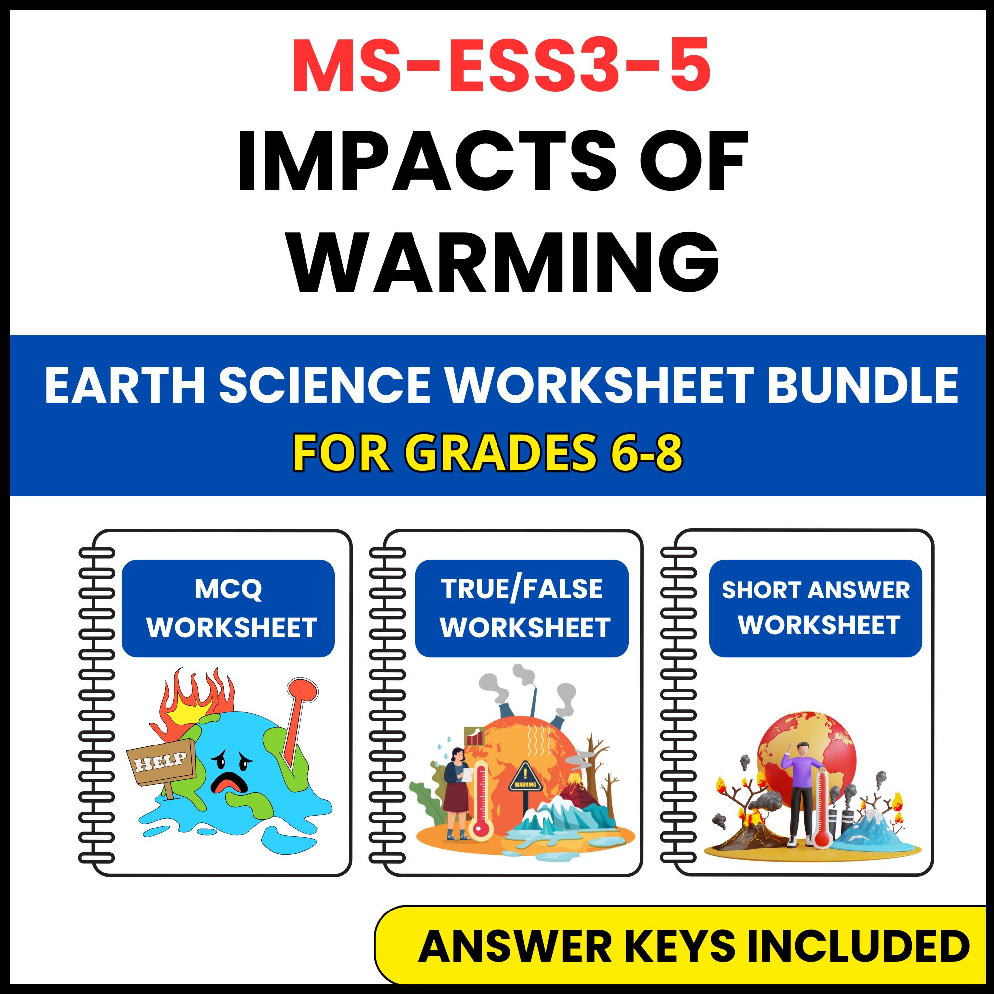 MS NGSS Earth Science | Impacts of Warming | 3 Worksheets | Grade 6-8