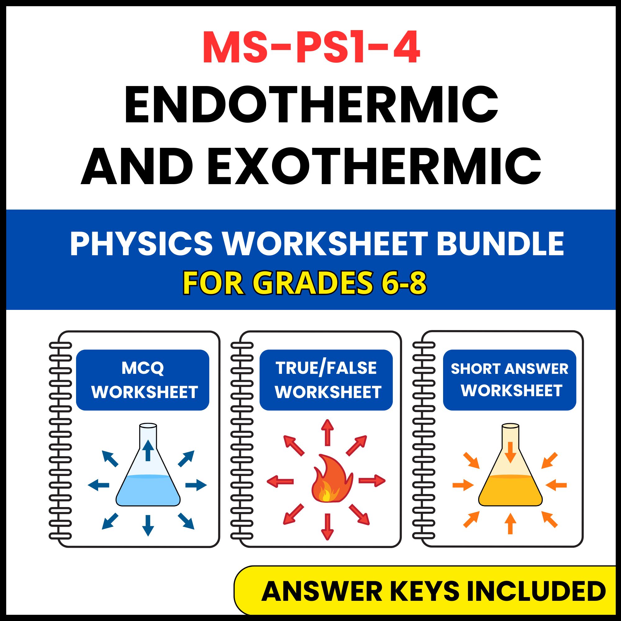 MS NGSS Physics | Endothermic and Exothermic | 3 Worksheets | Grade 6-8