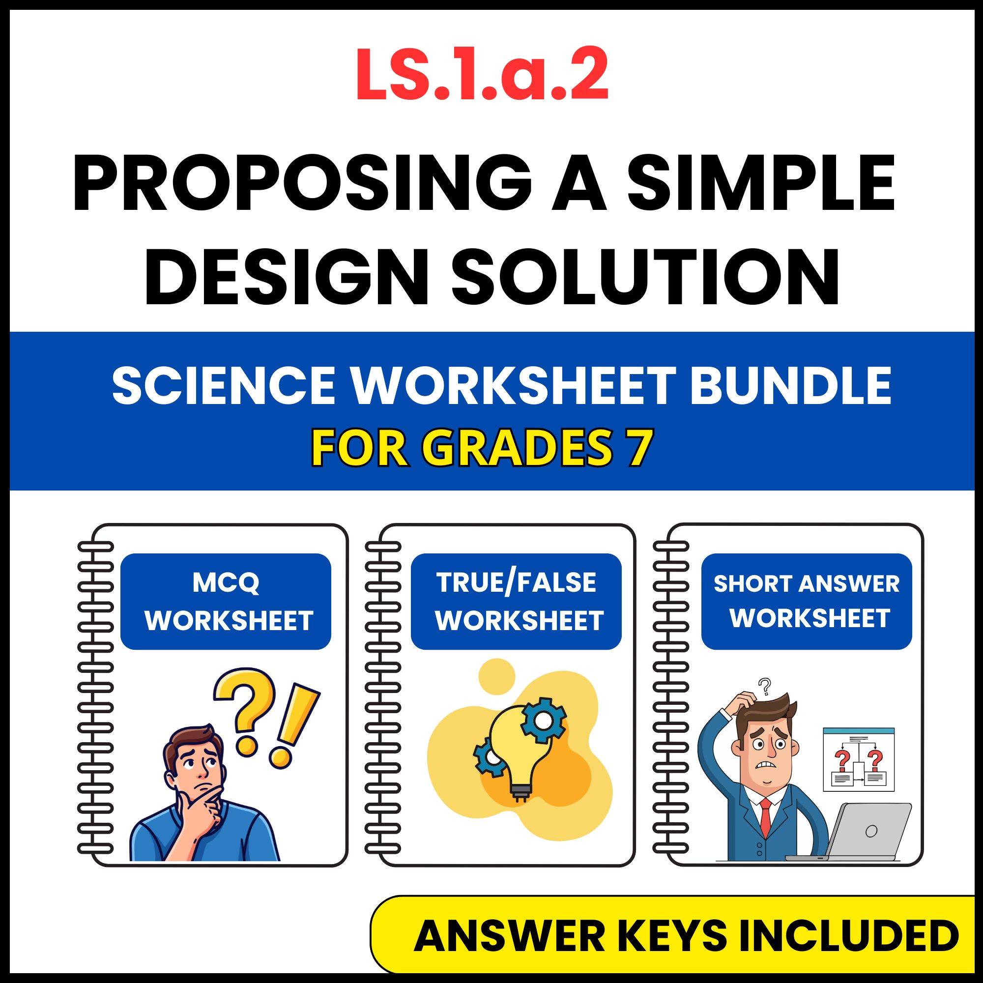 VA SOL Life Science | Proposing a Simple Design | 3 Worksheets | Grade 7