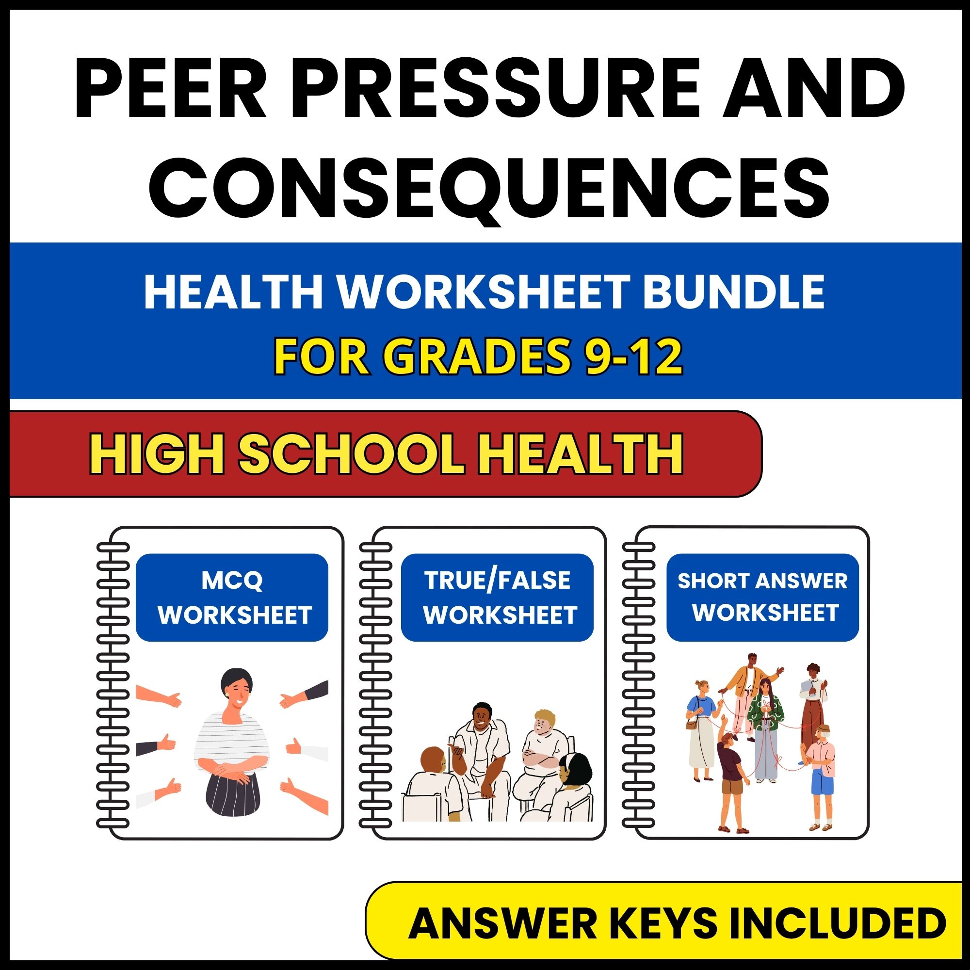 HS Health | Peer Pressure and Consequences | 3 Worksheets | Grade 9-12