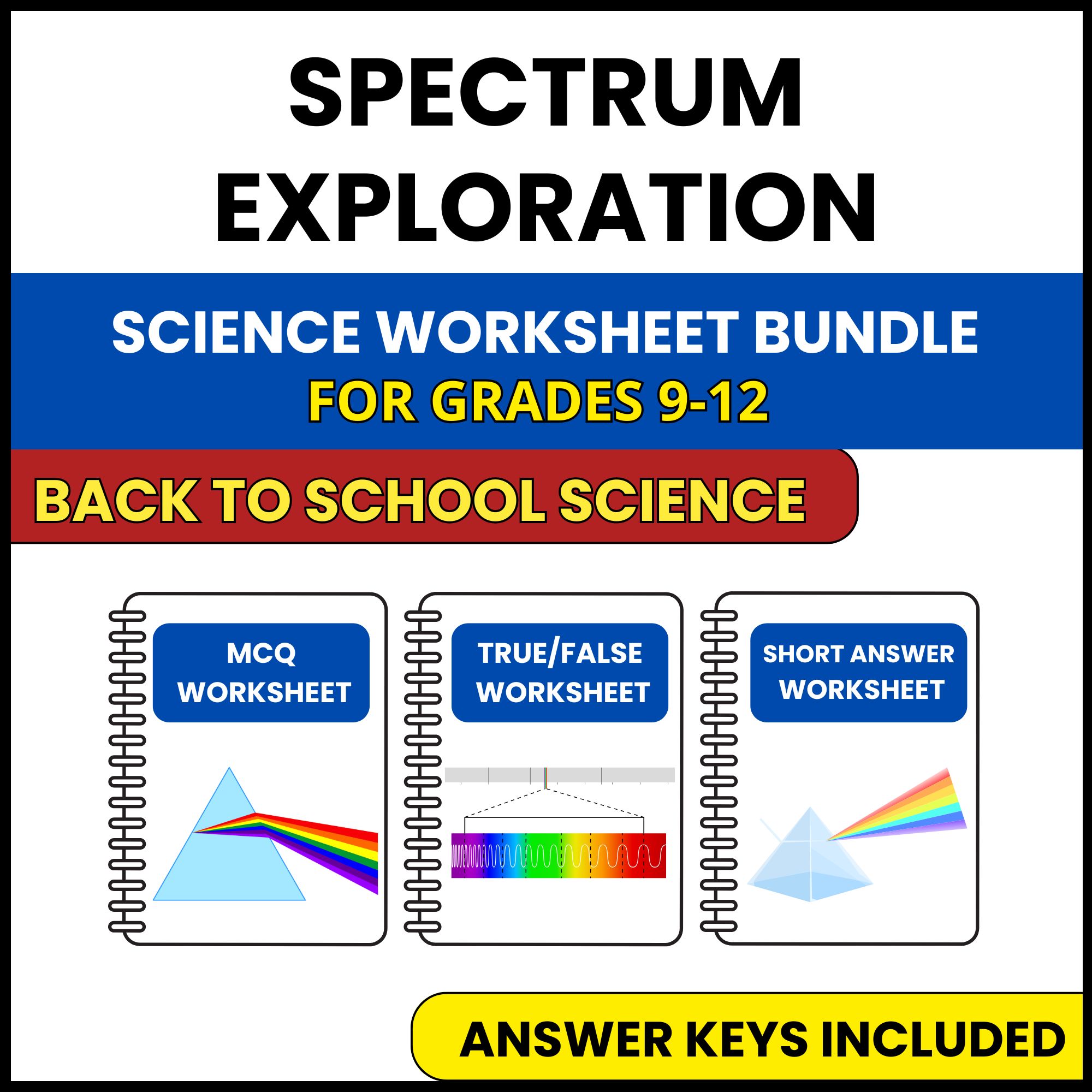 Back to School | Spectrum Exploration | 3 Worksheets | Grade 9-12