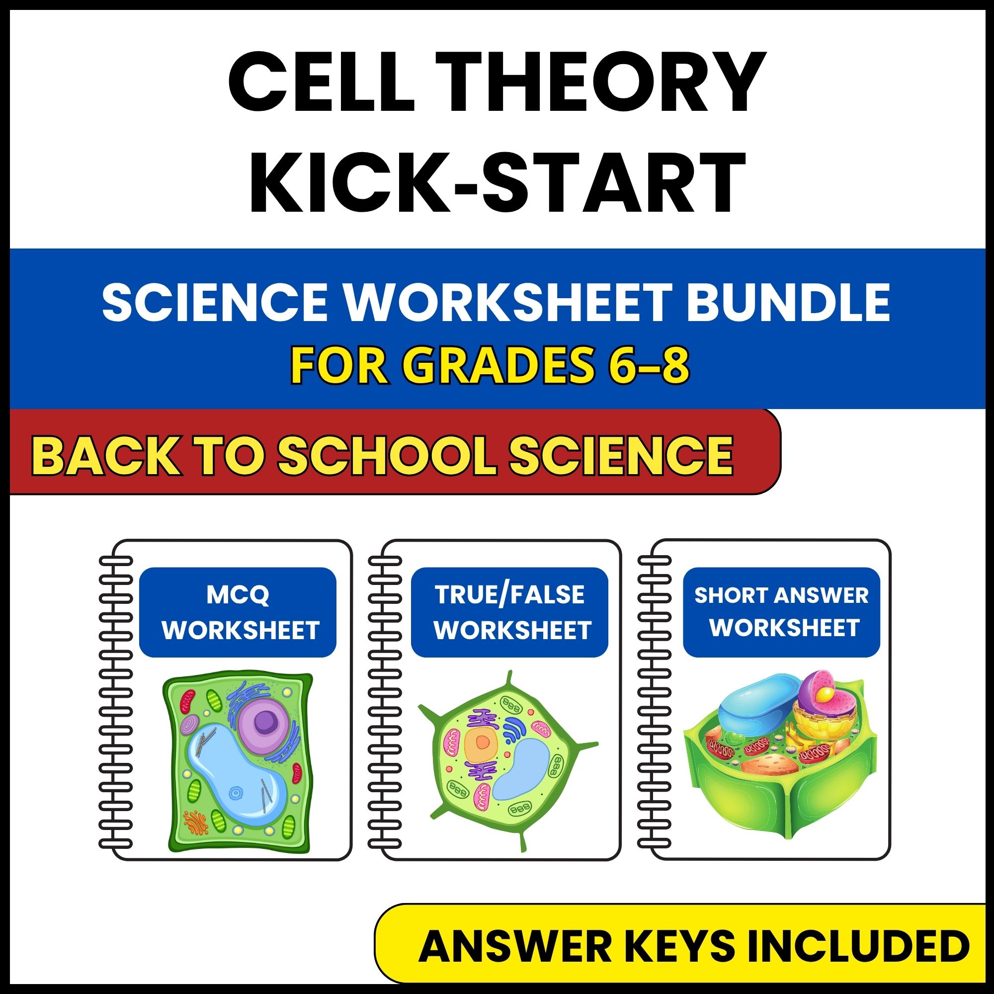 Back to School | Cell Theory Kick Start | 3 Worksheets | Grade 6-8
