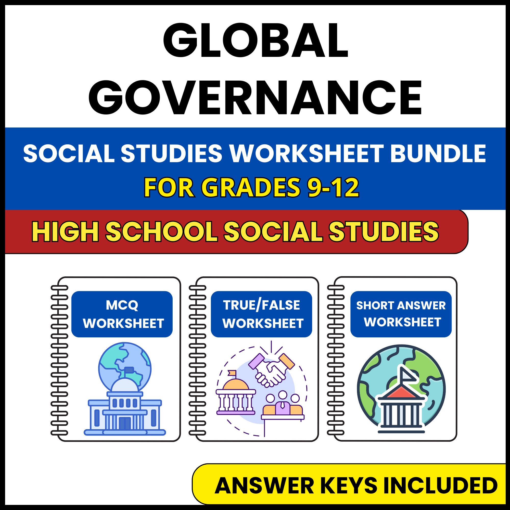 HS Social Studies | Global Governance | 3 Worksheets | Grade 9-12