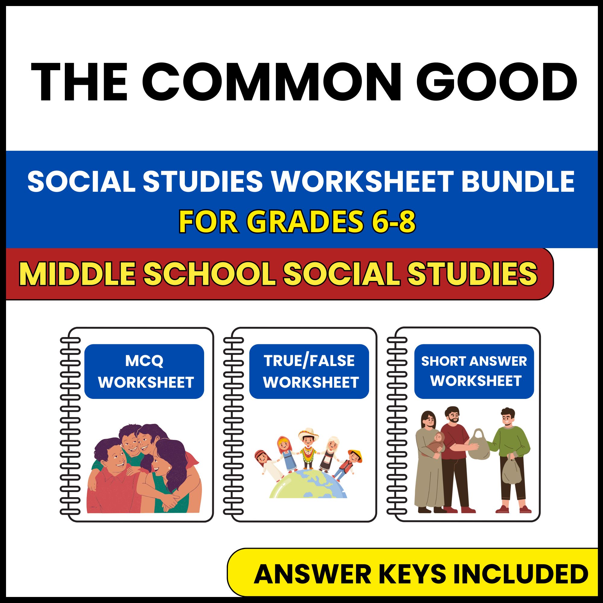 MS Social Studies | The Common Good | 3 Worksheets | Grade 6-8