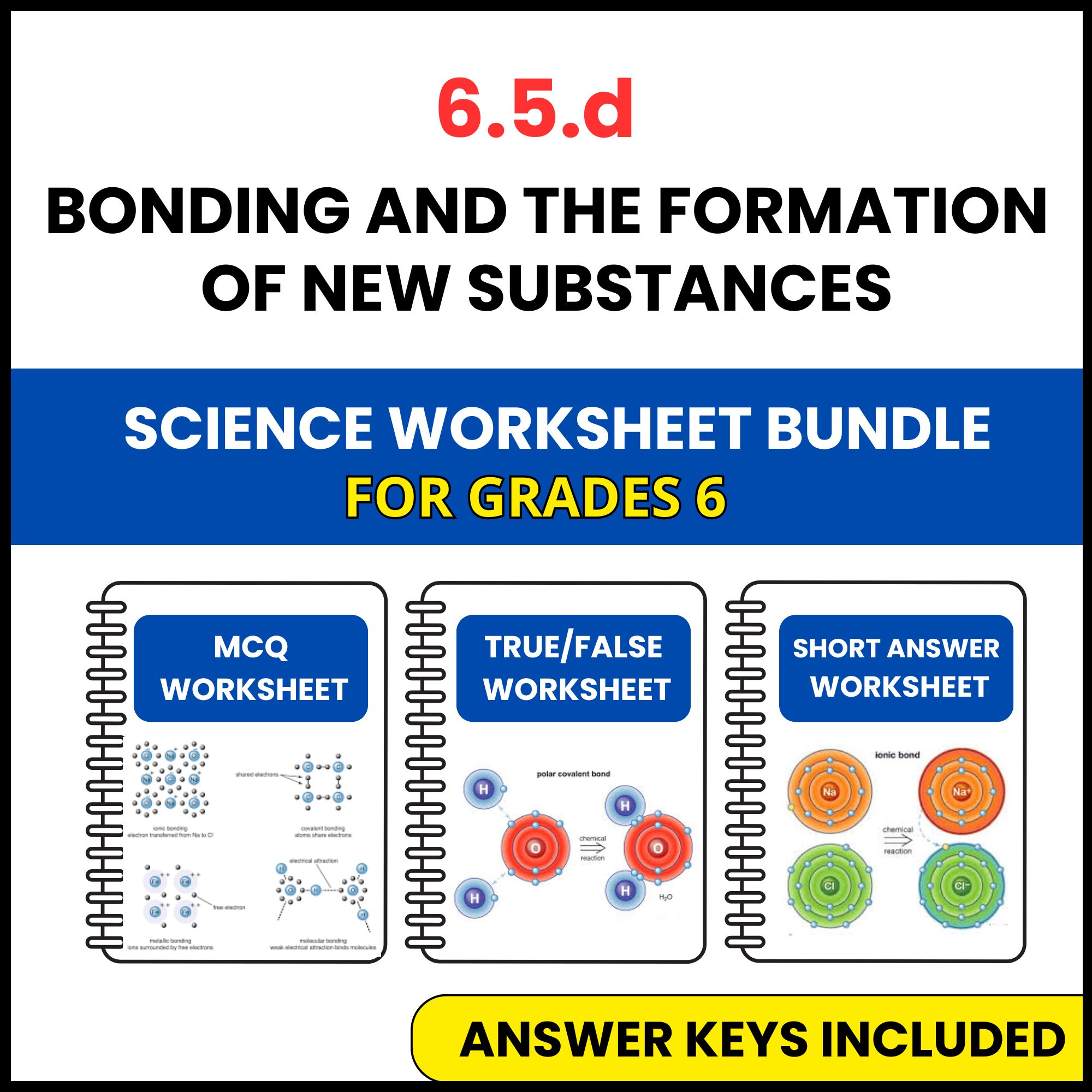 VA SOL Science | Bonding and the Formation of New | 3 Worksheets | Grade 6