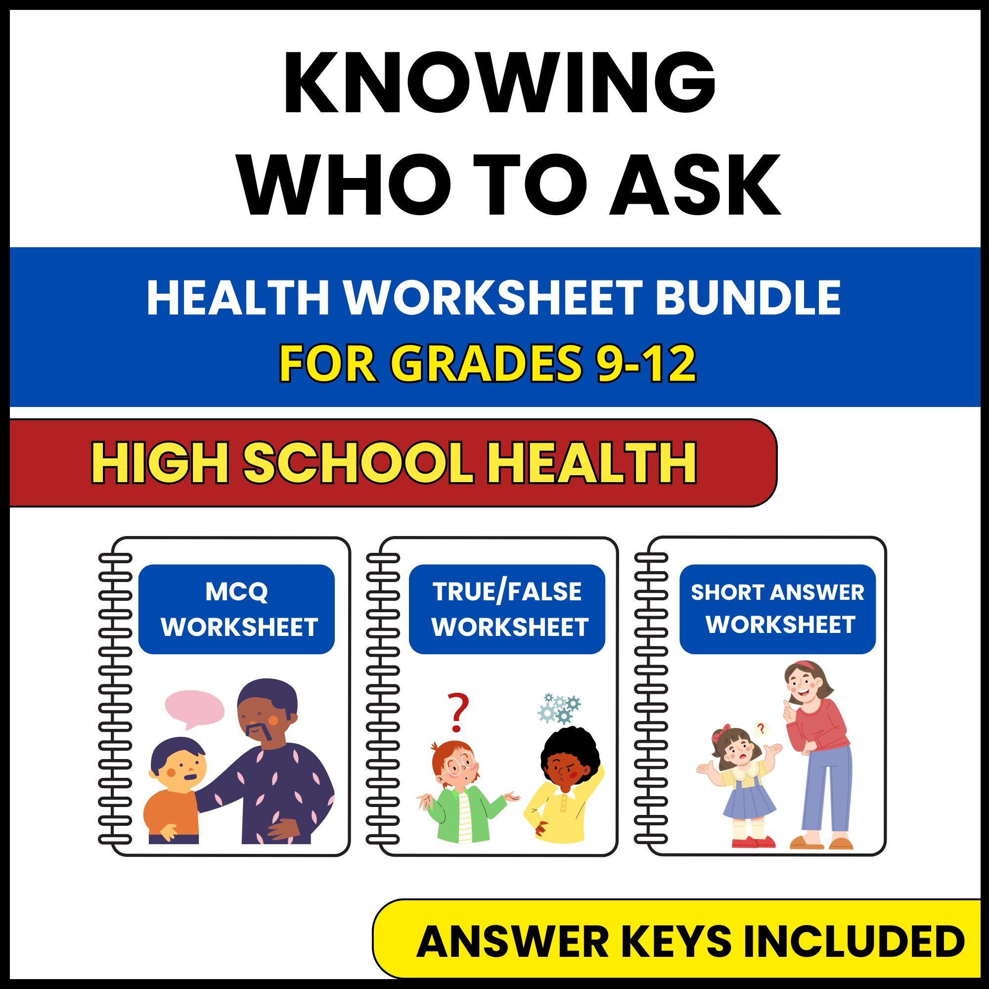 HS Health | Knowing Who to Ask | 3 Worksheets | Grade 9-12