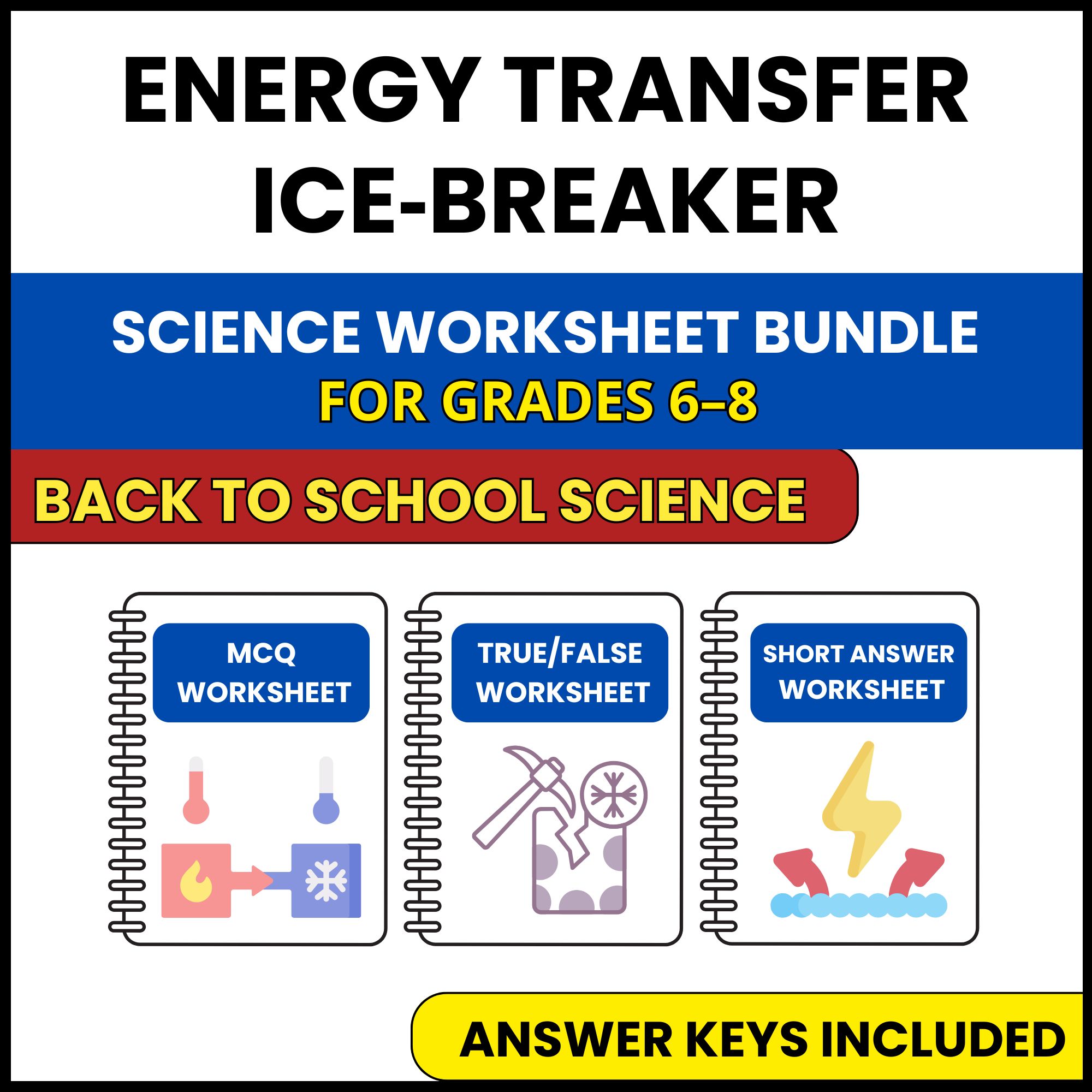 Back to School | Energy Transfer Ice Breaker | 3 Worksheets | Grade 6-8