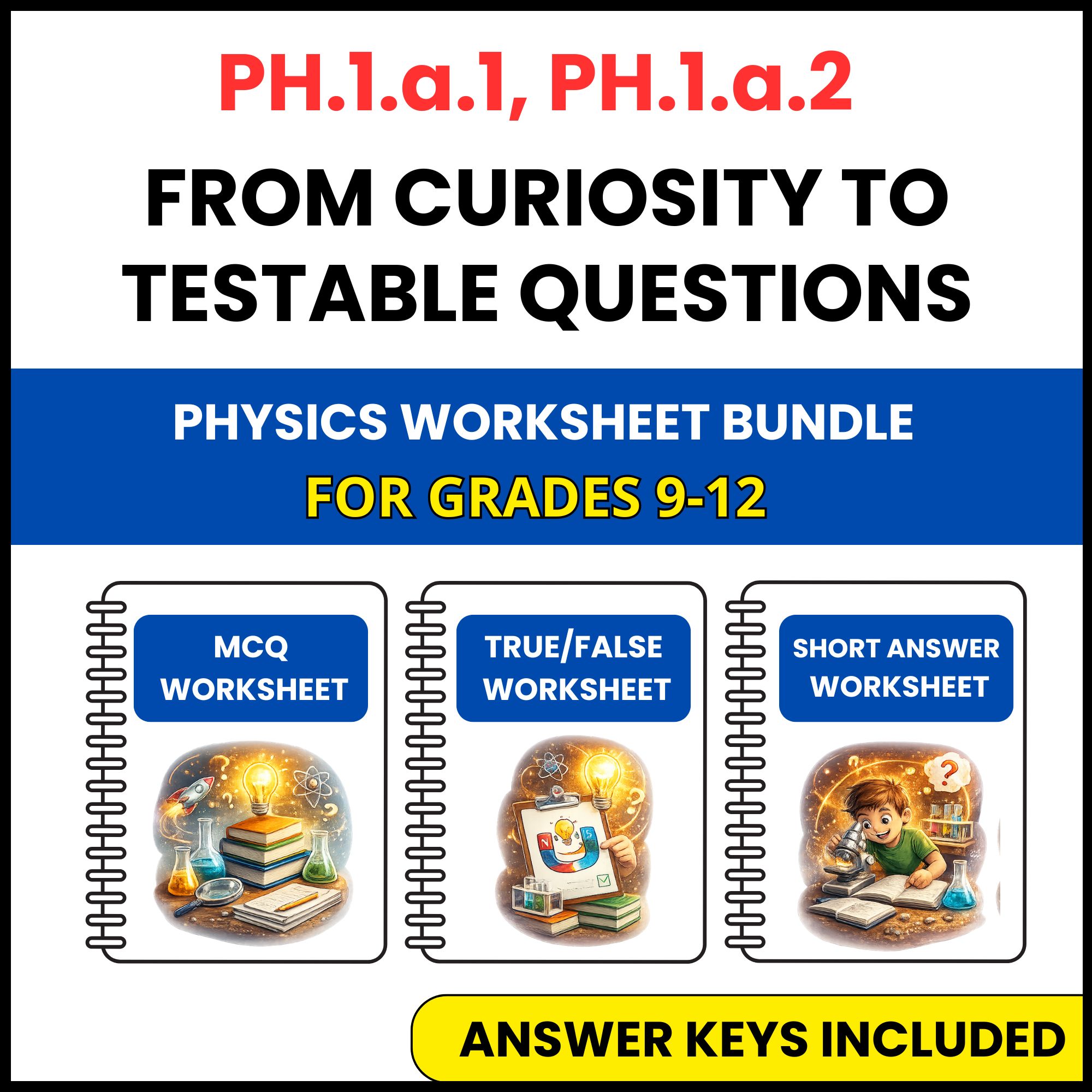 VA SOL Physics | From Curiosity to Testable | 3 Worksheets | Grade 9-12
