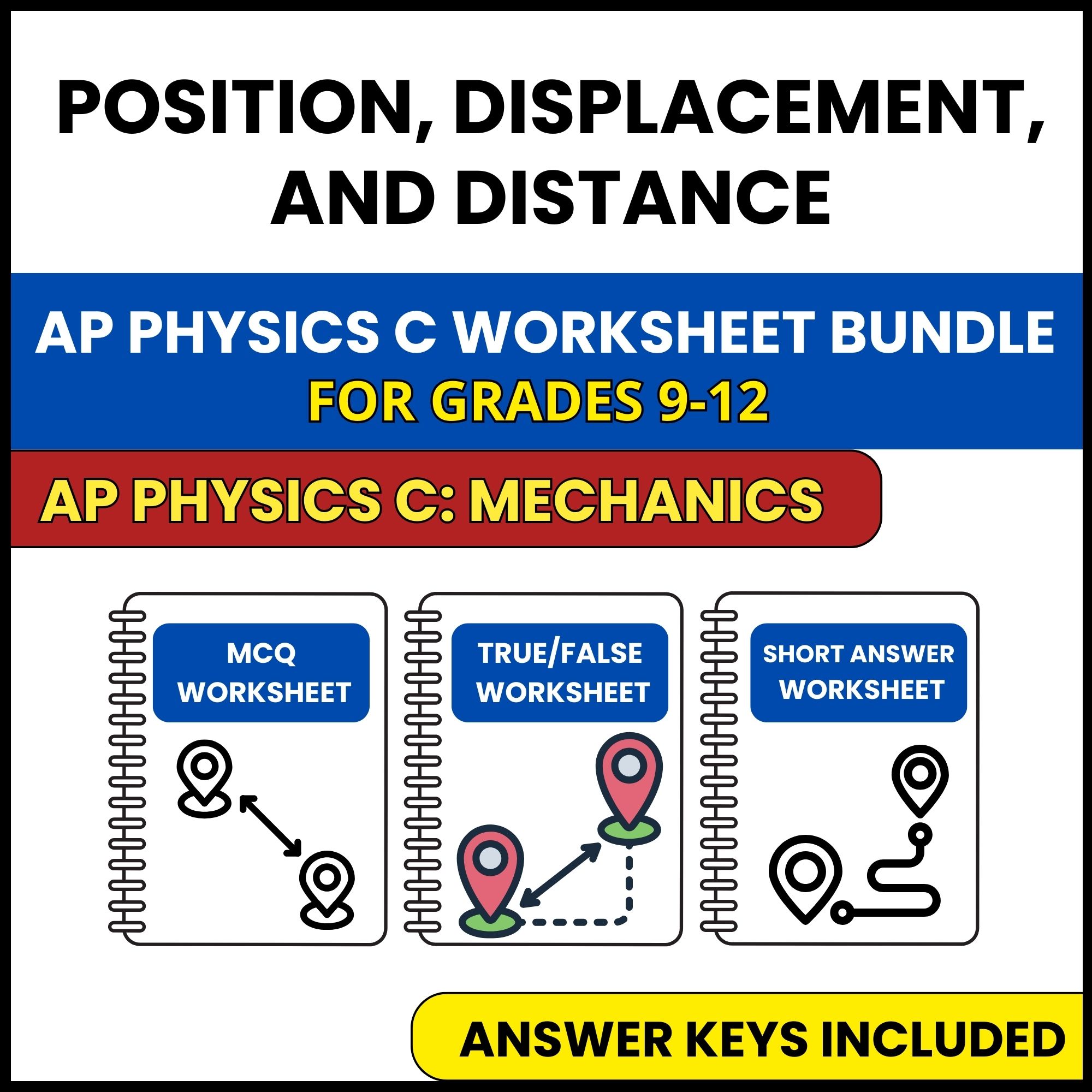 AP Physics C Mech | Position, Displacement | 3 Worksheets | Grade 9-12