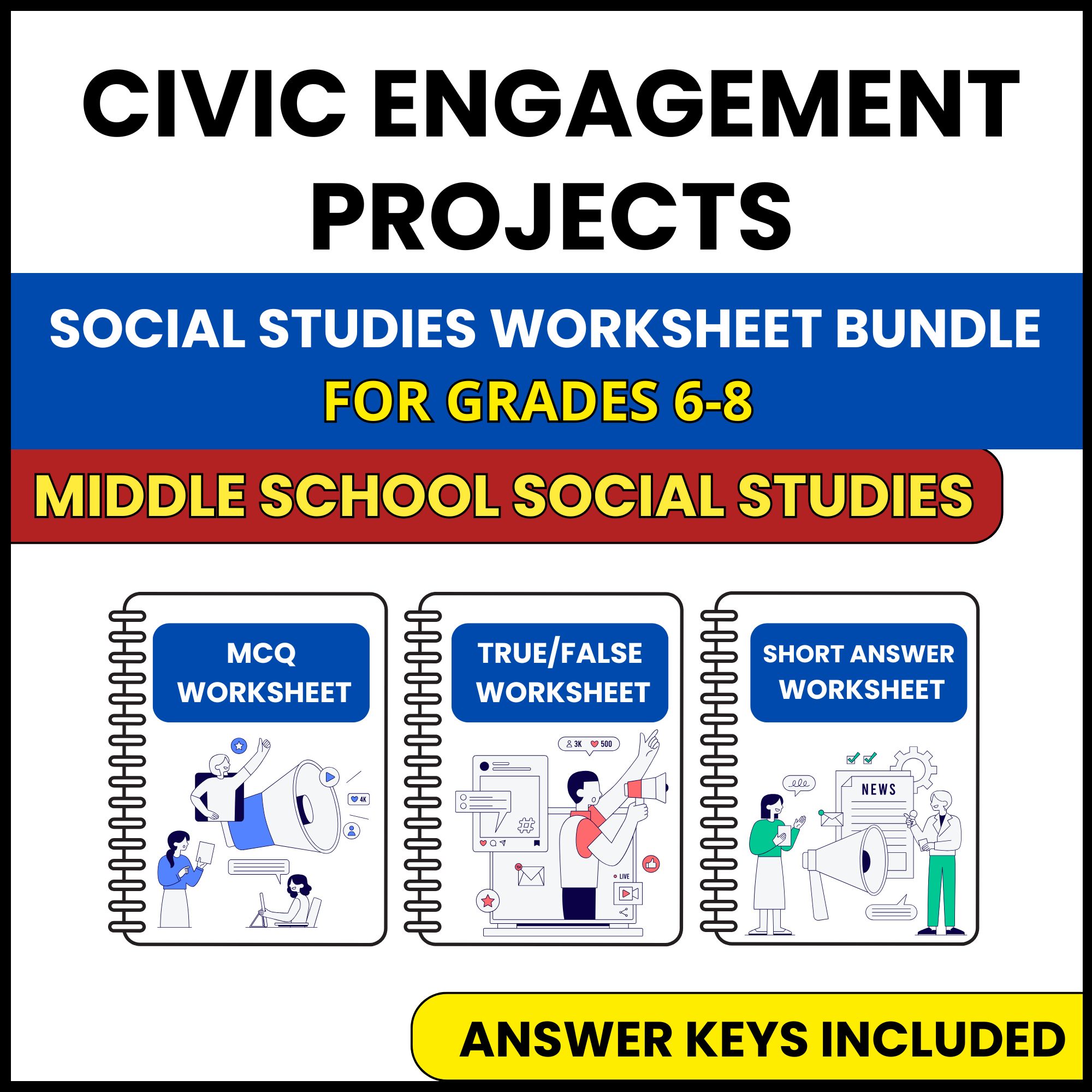 MS Social Studies | Civic Engagement Projects | 3 Worksheets | Grade 6-8