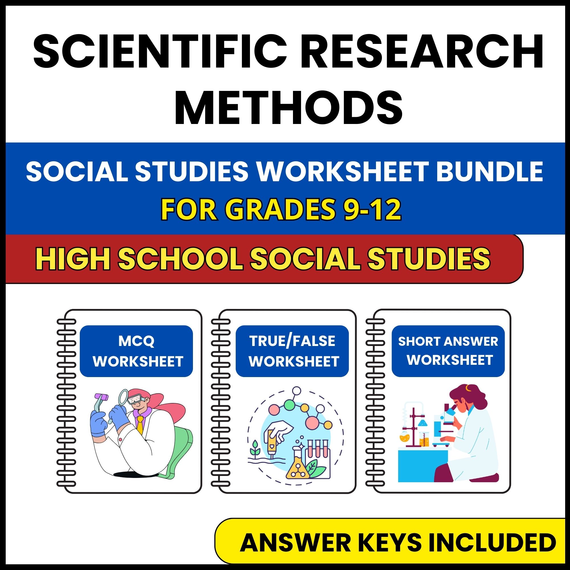 HS Social Studies | Scientific Research Methods | 3 Worksheets | Grade 9-12