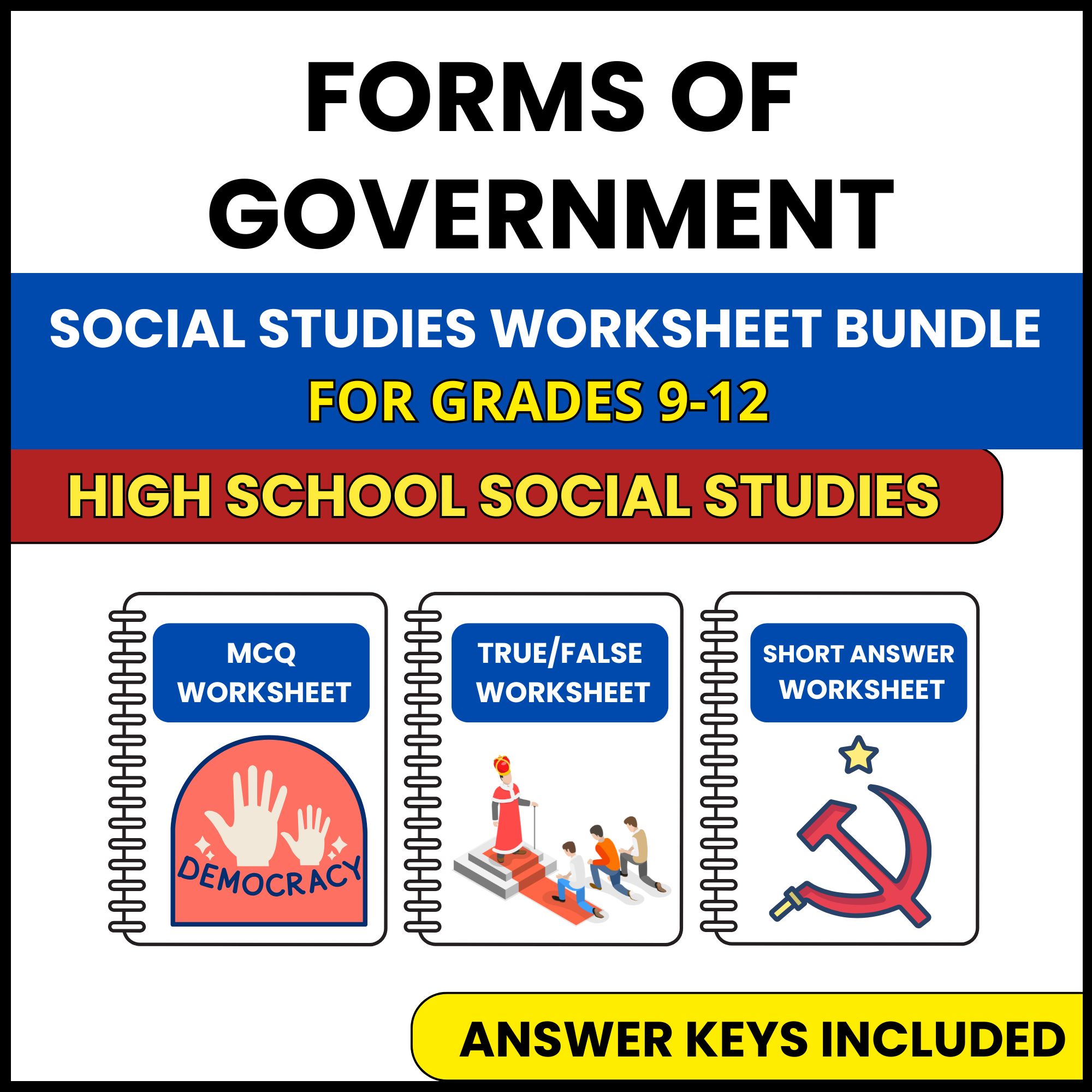 HS Social Studies | Forms of Government | 3 Worksheets | Grade 9-12