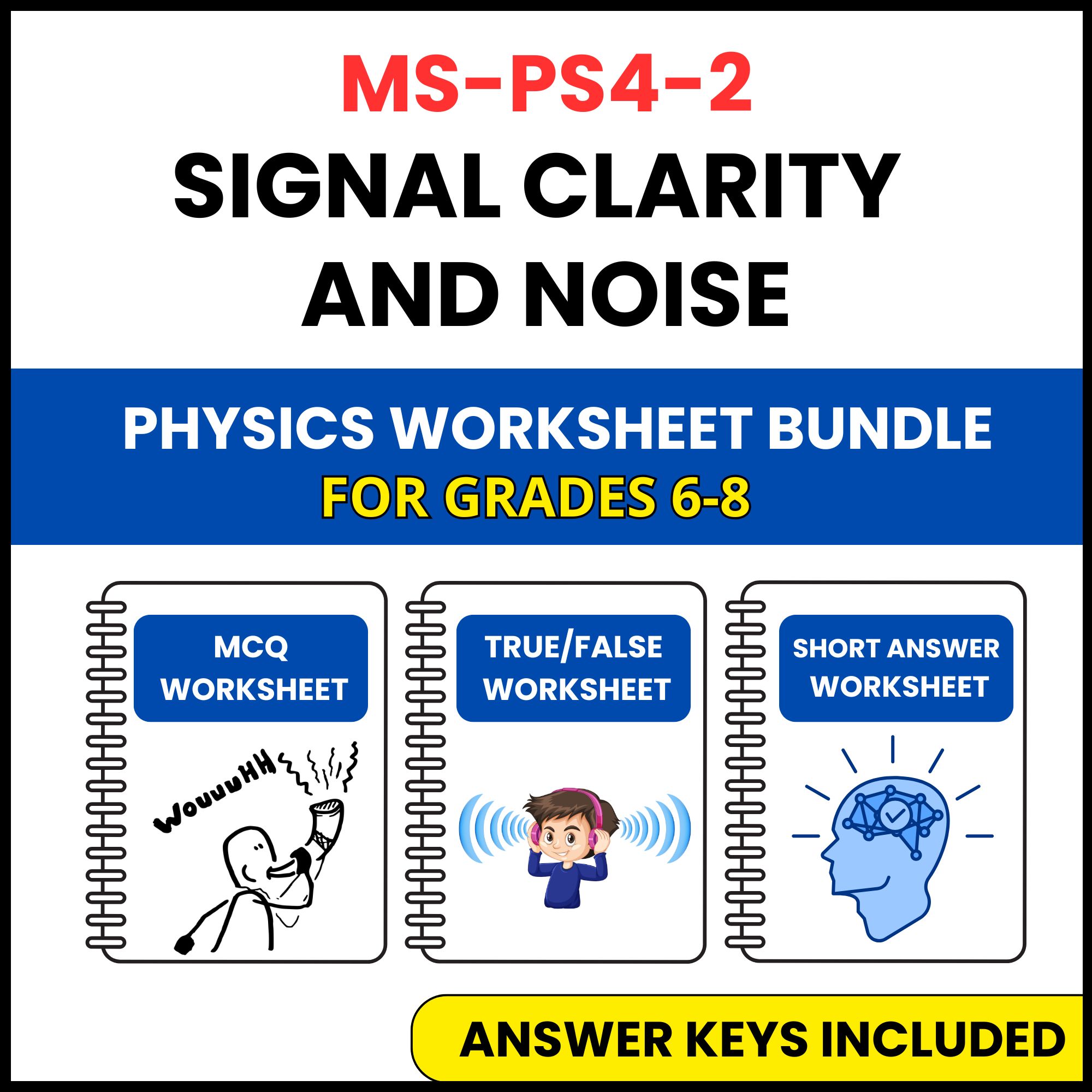 MS NGSS Physics | Signal Clarity and Noise | 3 Worksheets | Grade 6-8