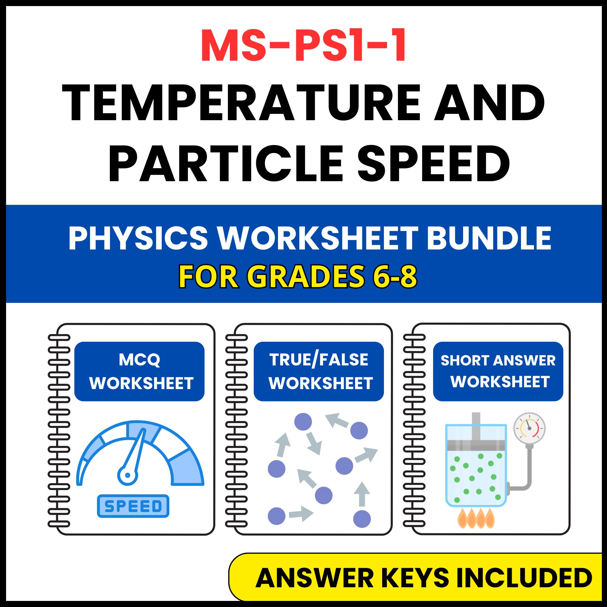 MS NGSS Physics | Temperature and Particle Speed | 3 Worksheets | Grade 6-8