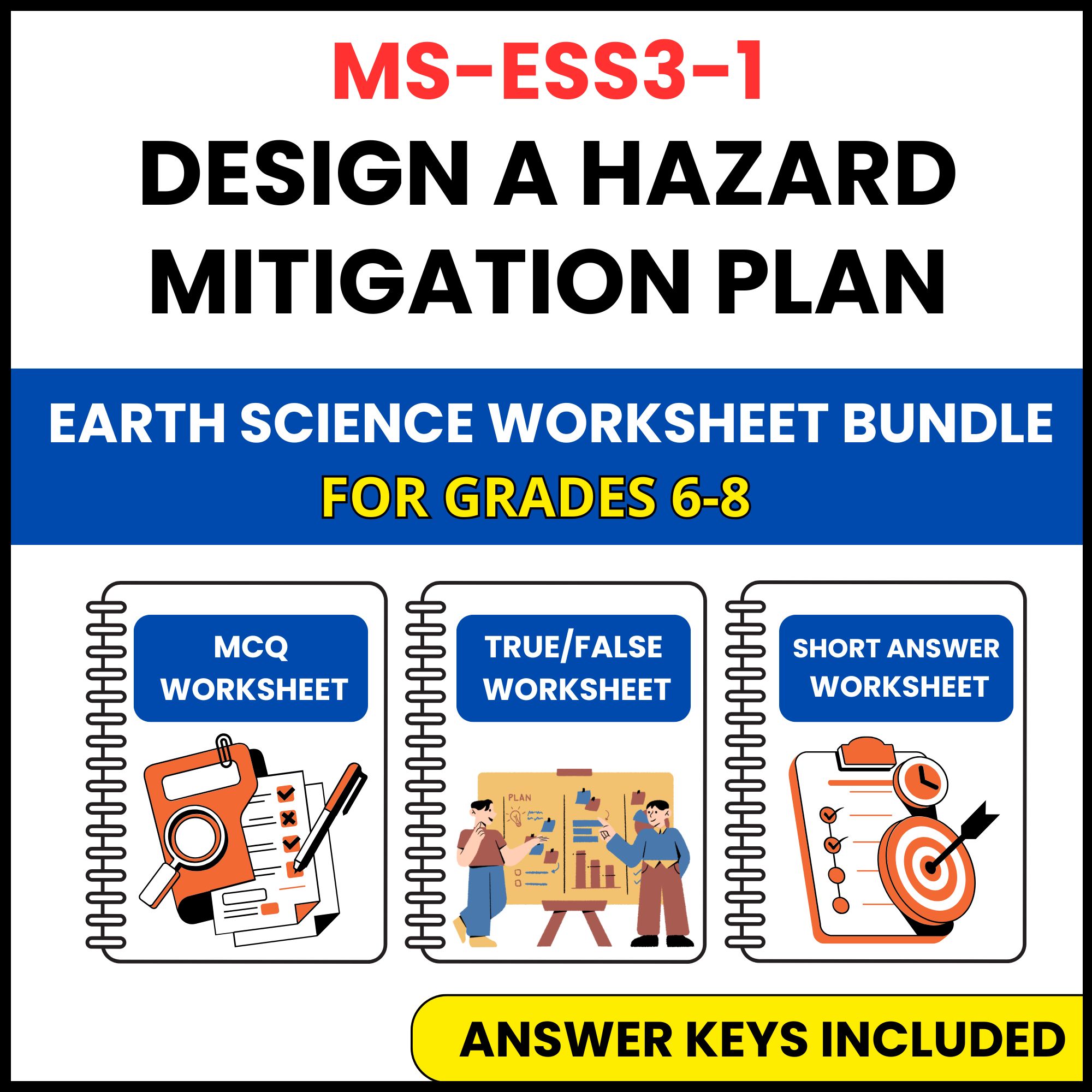 MS NGSS Earth Science | Design a Hazard Mitigation | 3 Worksheets | Grade 6-8