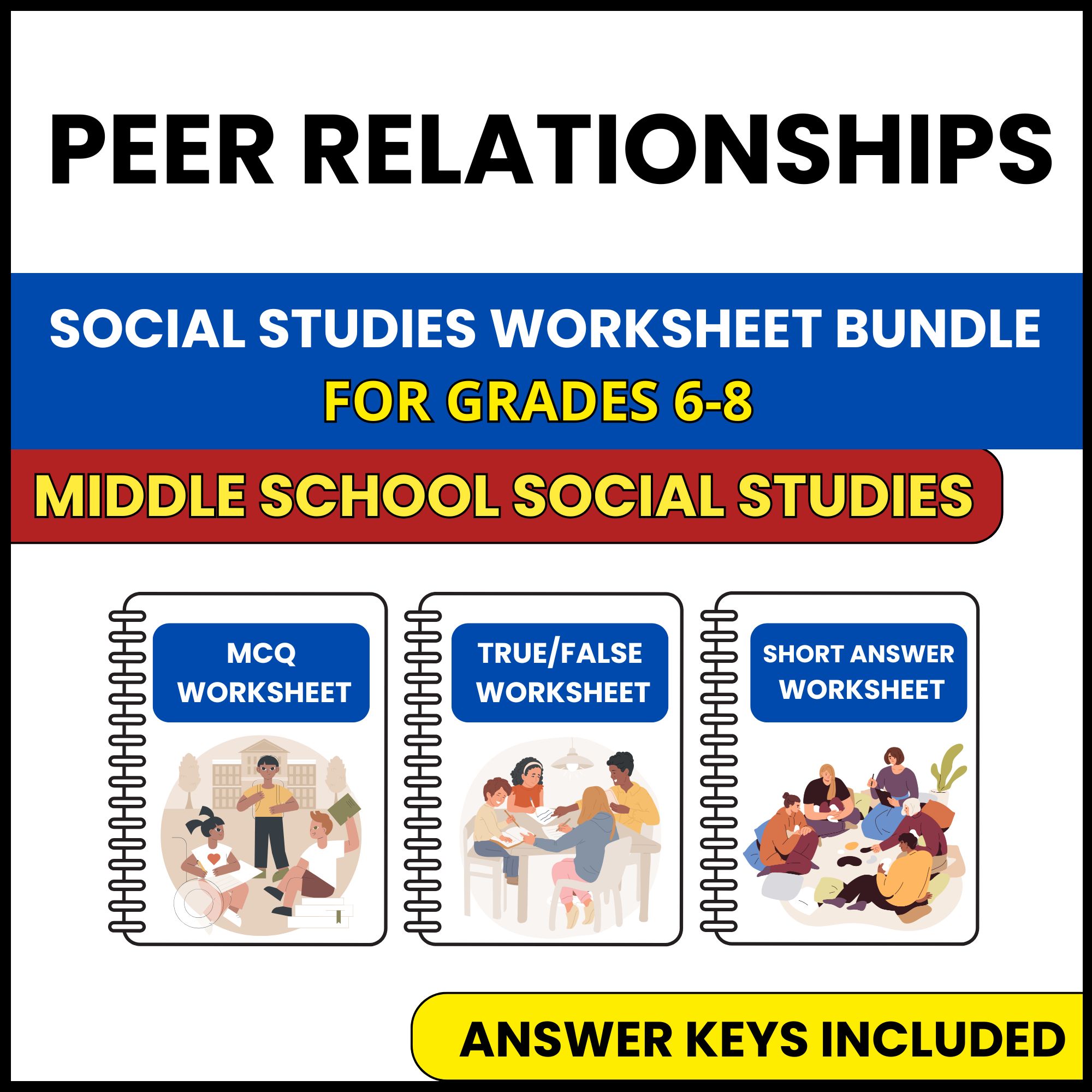 MS Social Studies | Peer Relationships | 3 Worksheets | Grade 6-8
